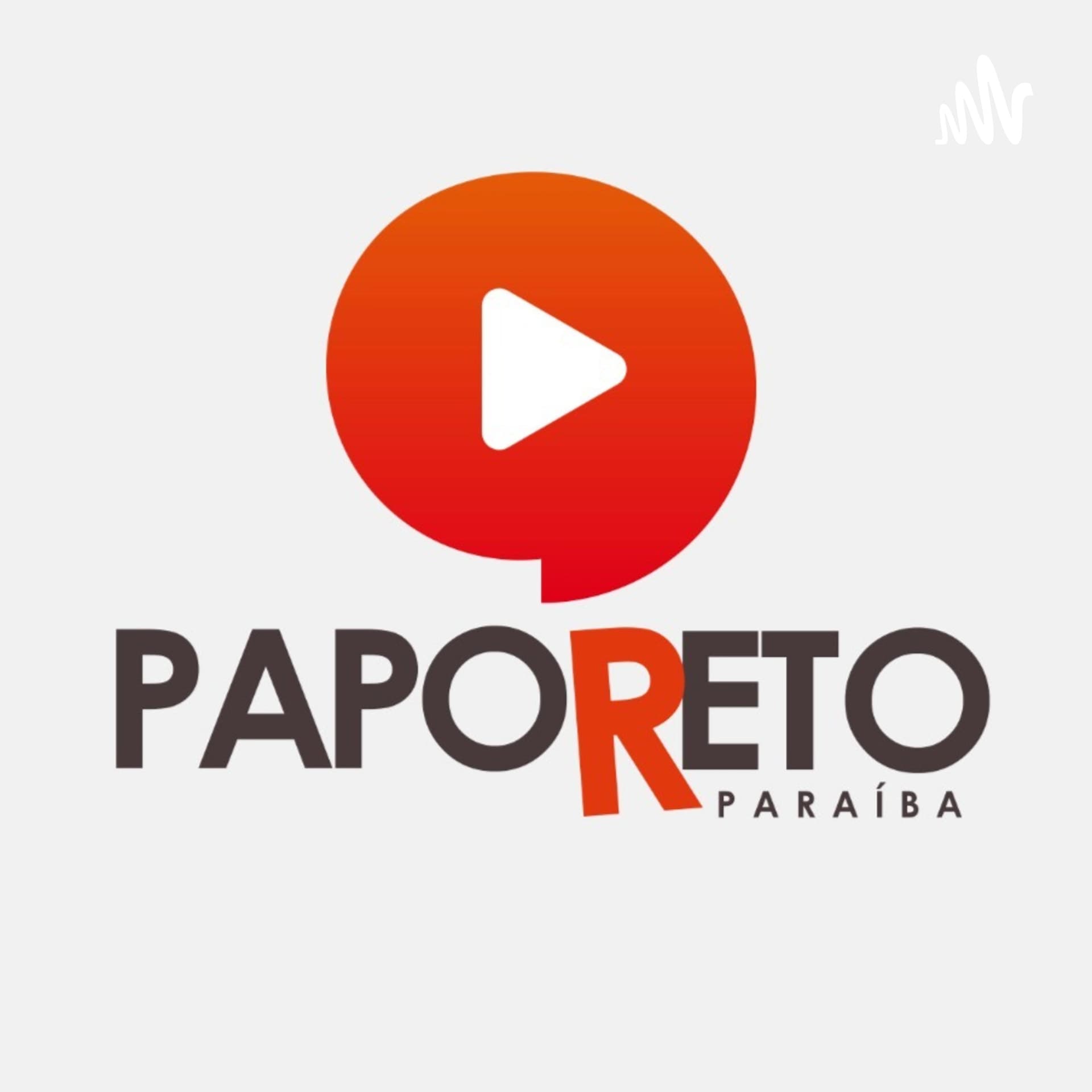 Papo Reto Paraíba - Podcasts