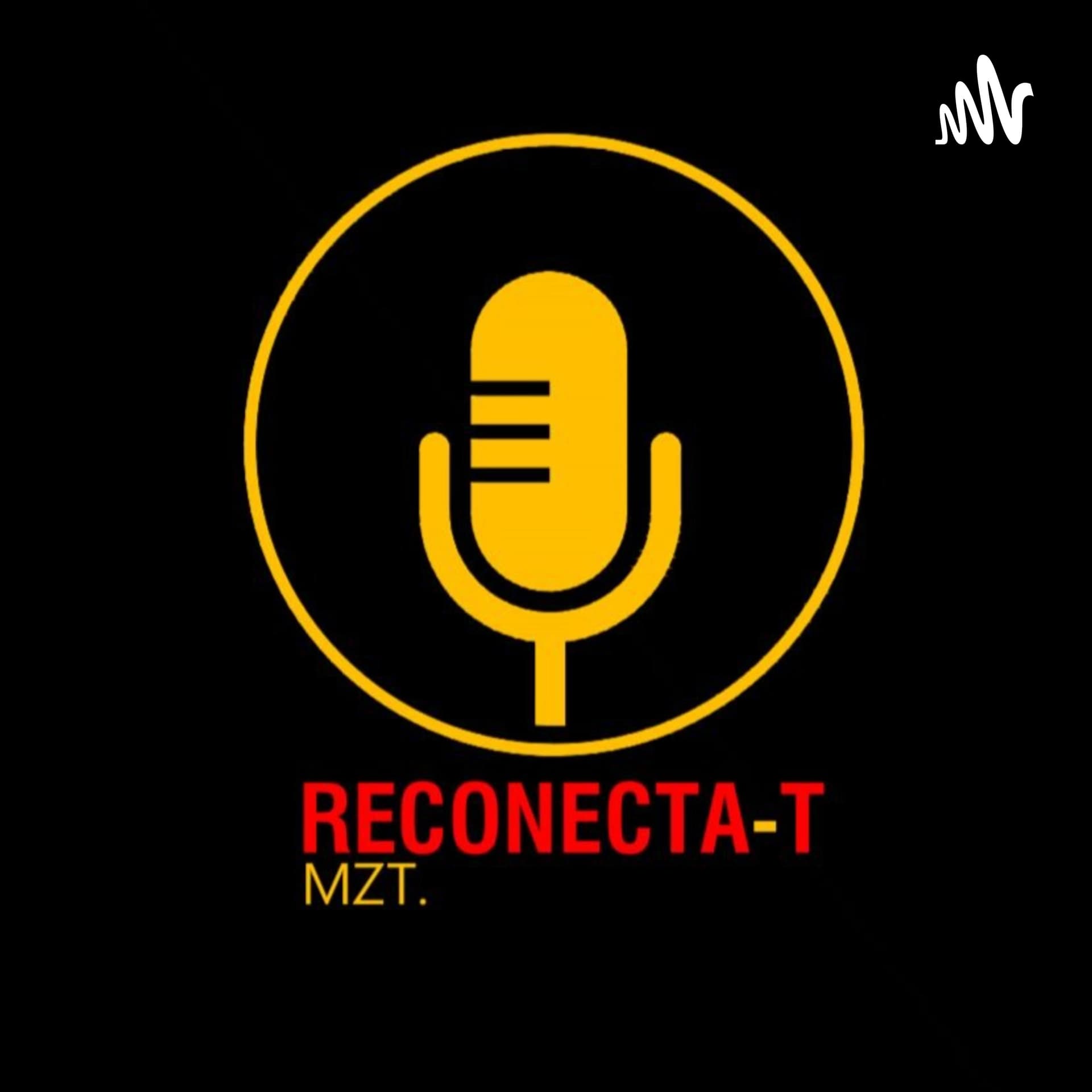 Reconecta-T MZT - Podcasts