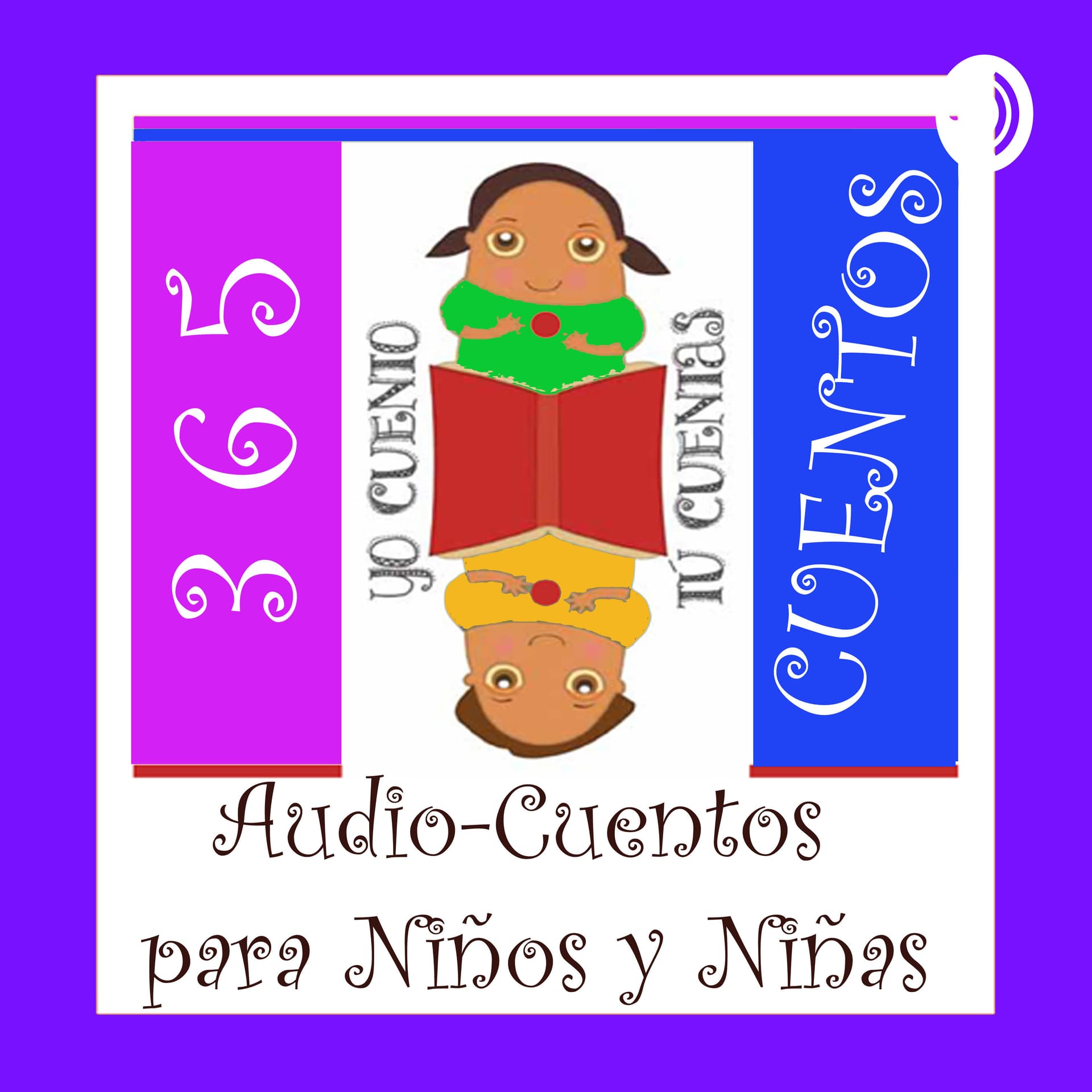 Cuentos Infantiles - YO CUENTO - TU CUENTAS 365 CUENTOS - Podcasts