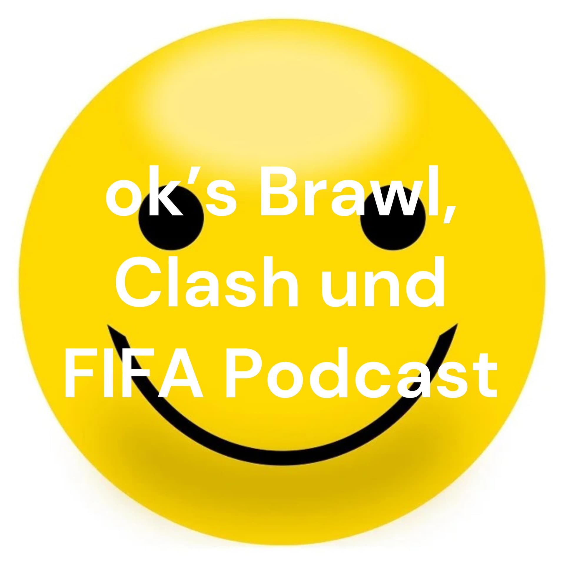 ok's Brawl, Clash und FIFA Podcast - Podcasts