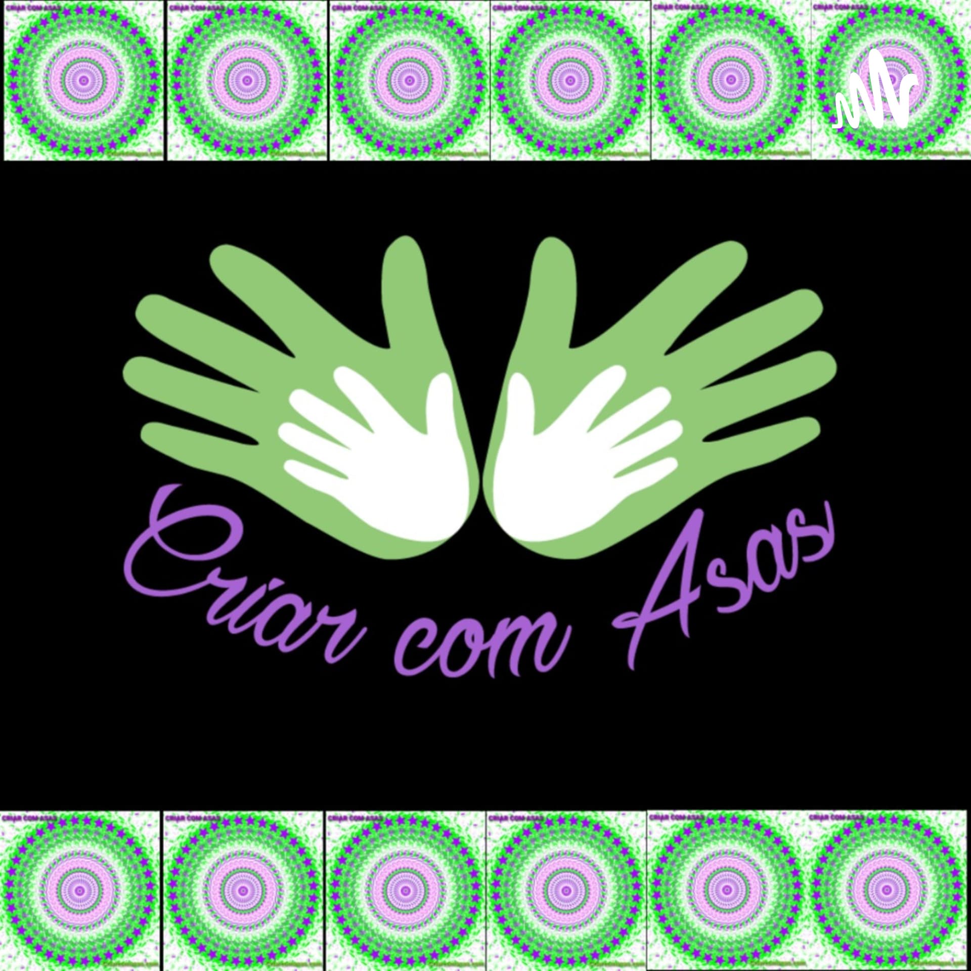 Criar com Asas - Podcasts