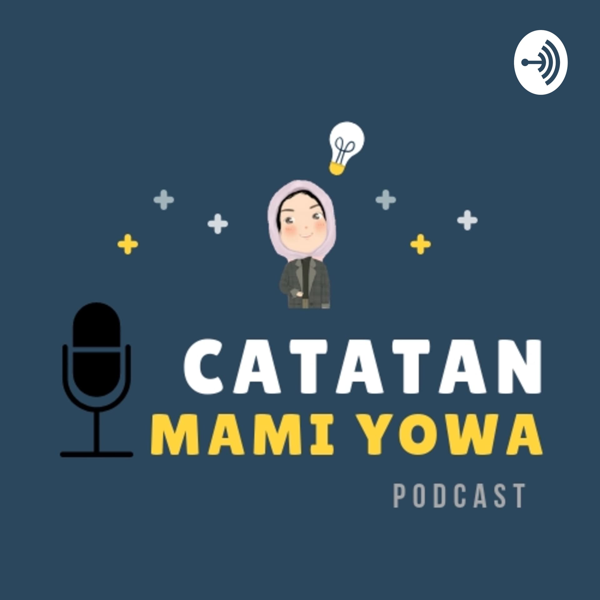 Catatan Mami Yowa - Podcasts