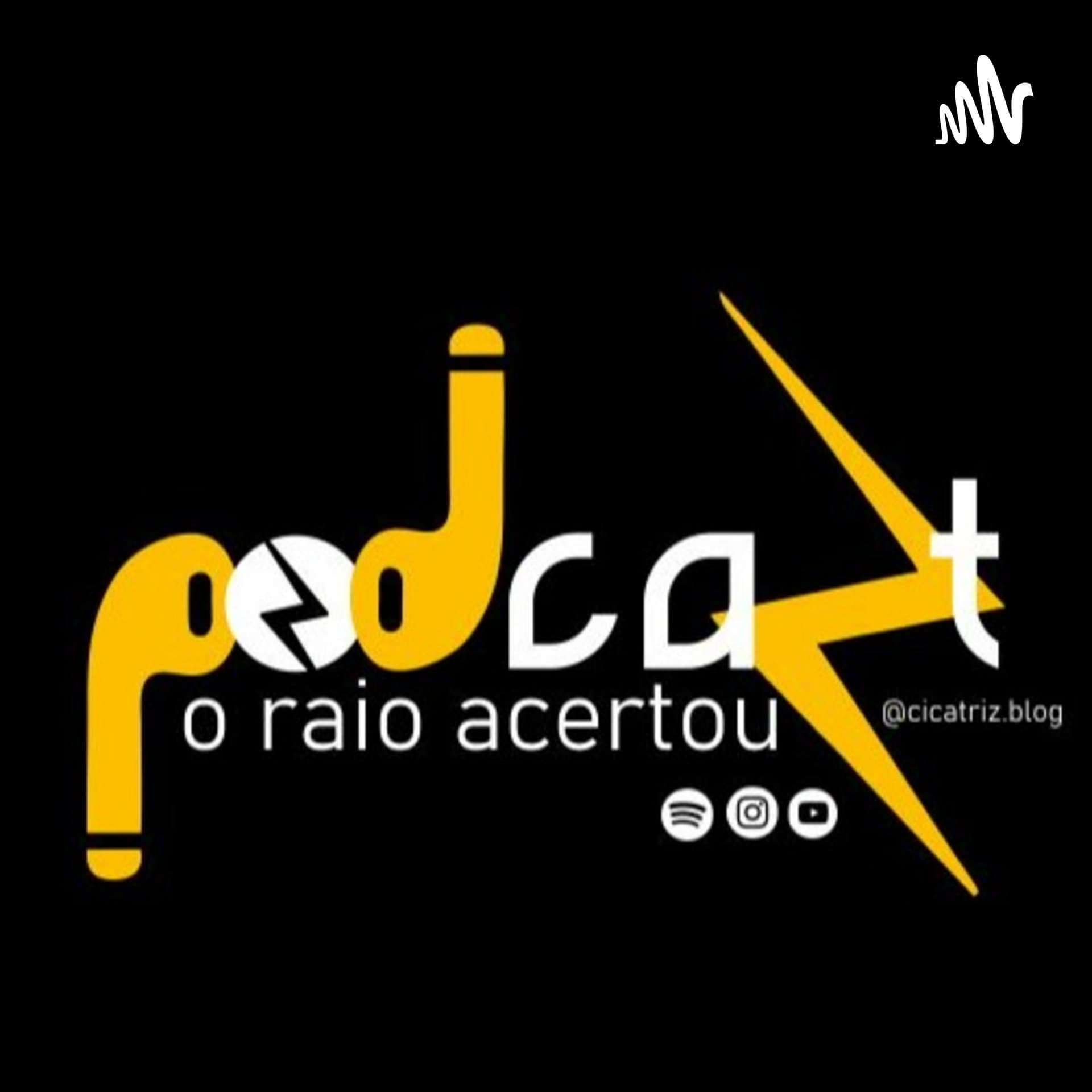 O Raio Acertou - Podcasts