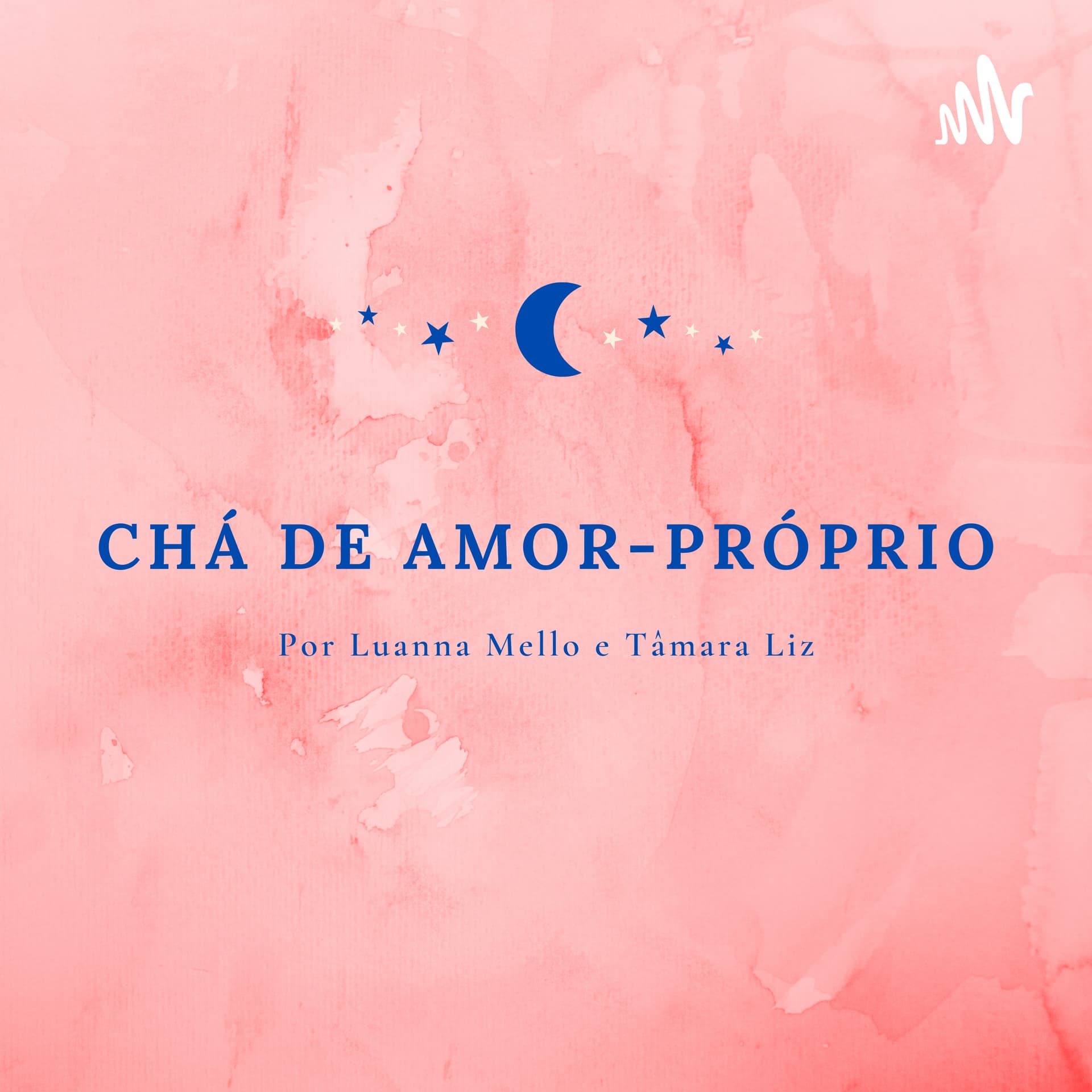 Chá De Amor Próprio - Podcasts
