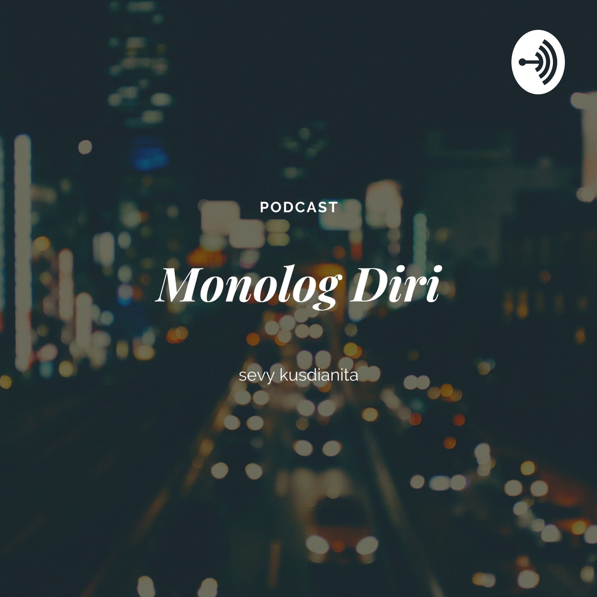 Monolog Diri - Podcasts