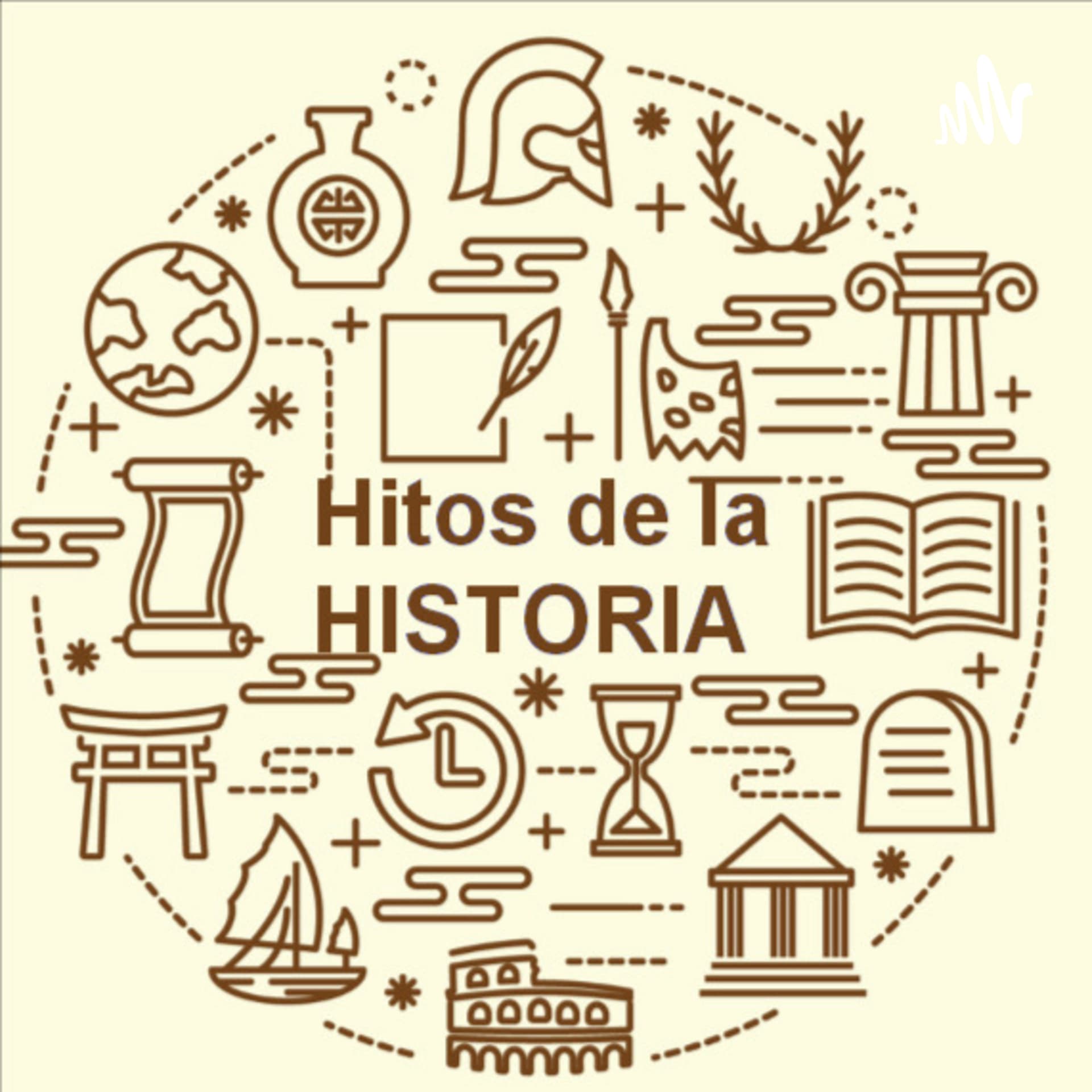 Hitos de la historia - Podcasts