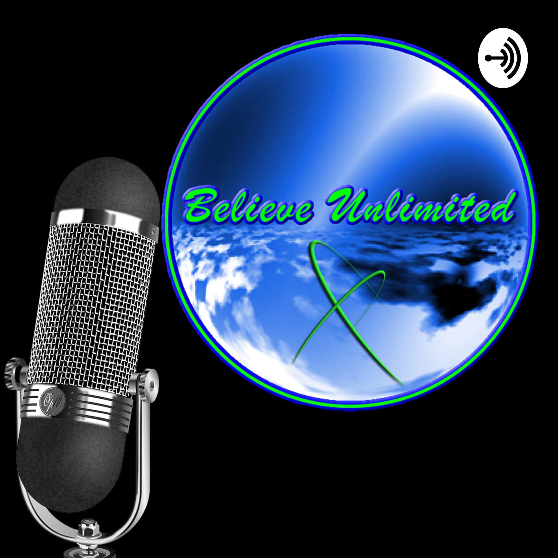 Believe Unlimited - Podcasts