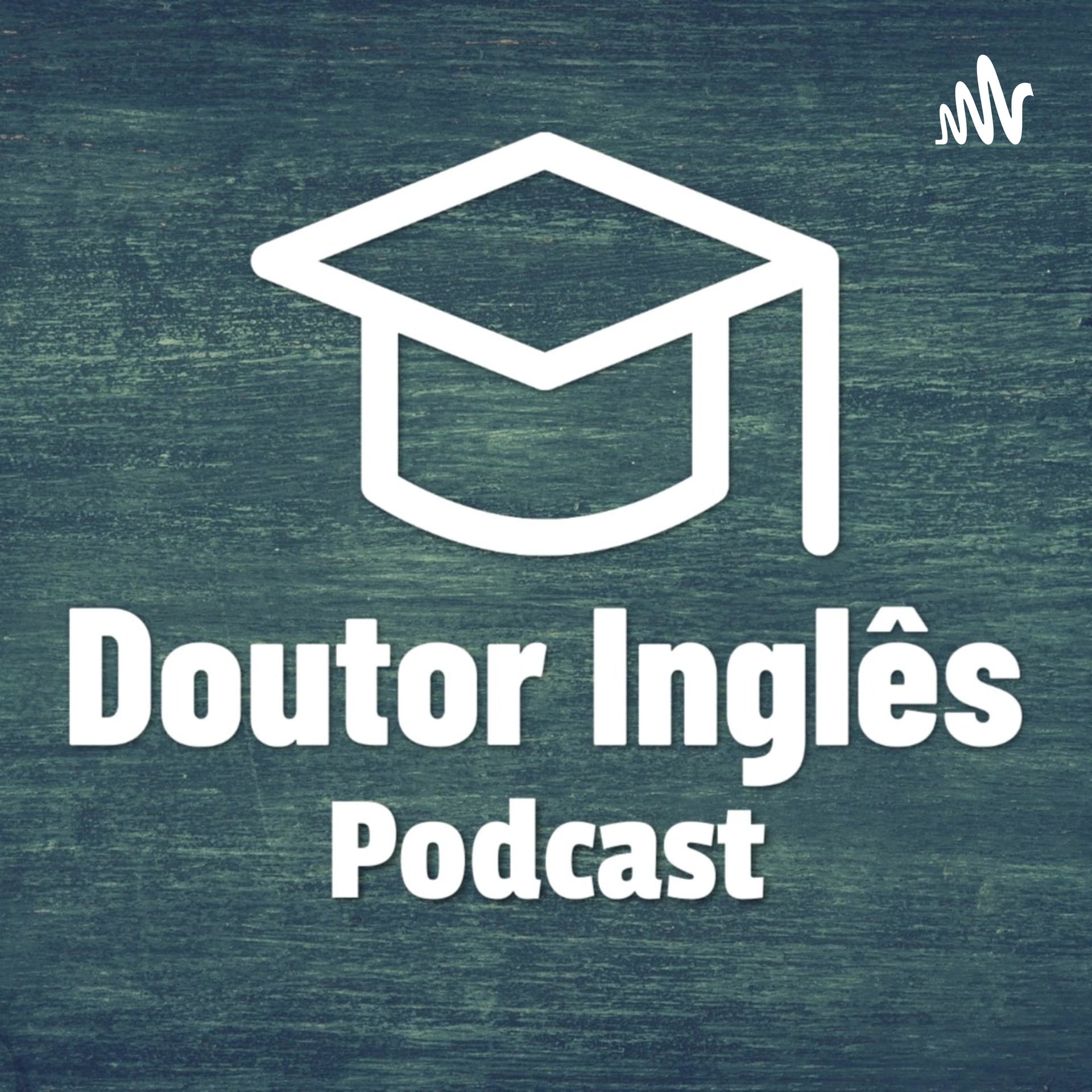Doutor Inglês Podcast - Podcasts