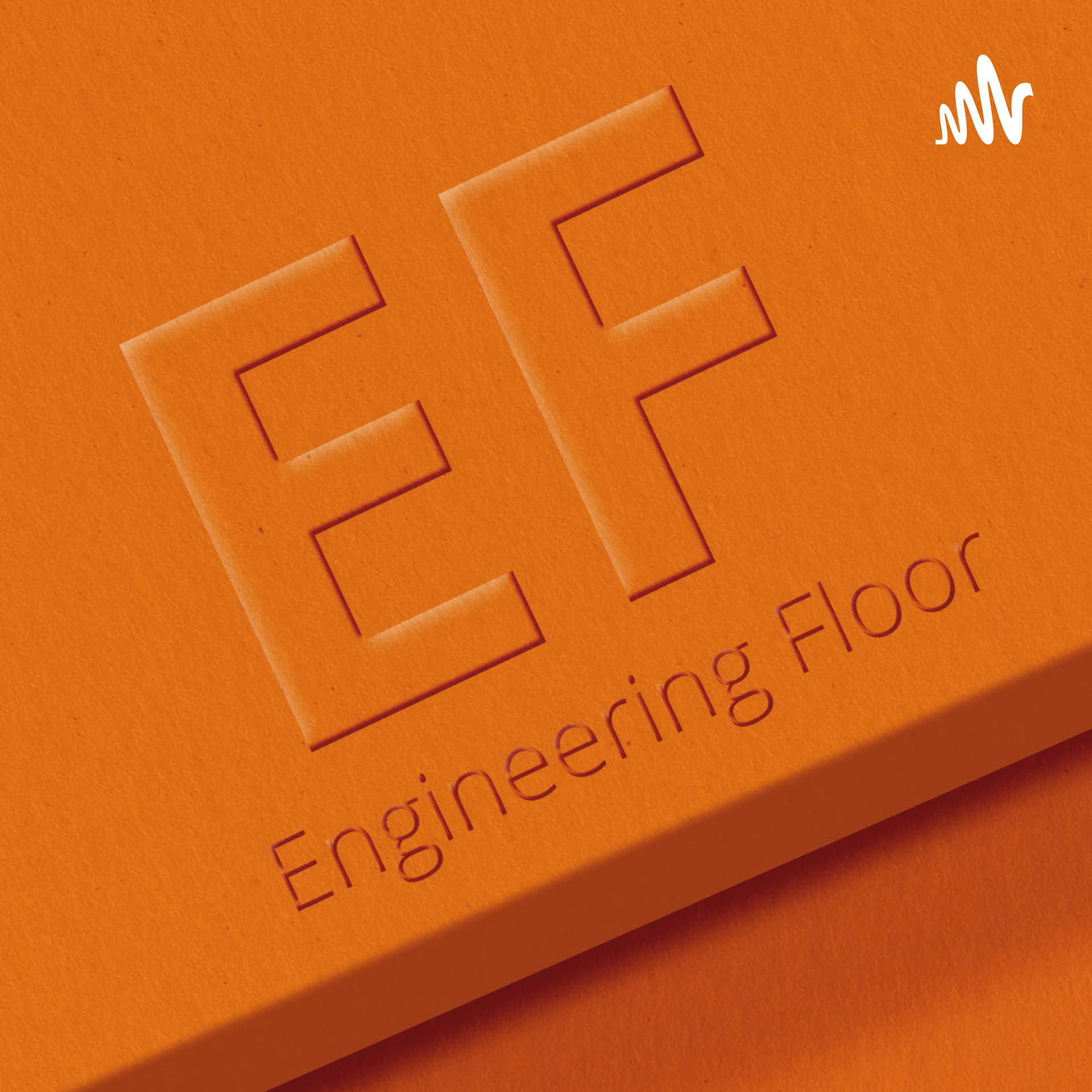 Engineering Floor/Podcast - Podcasts