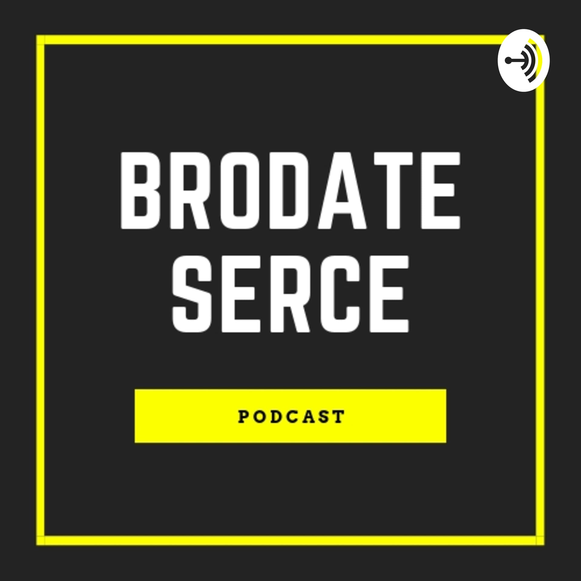 Brodate Serce - Podcasts