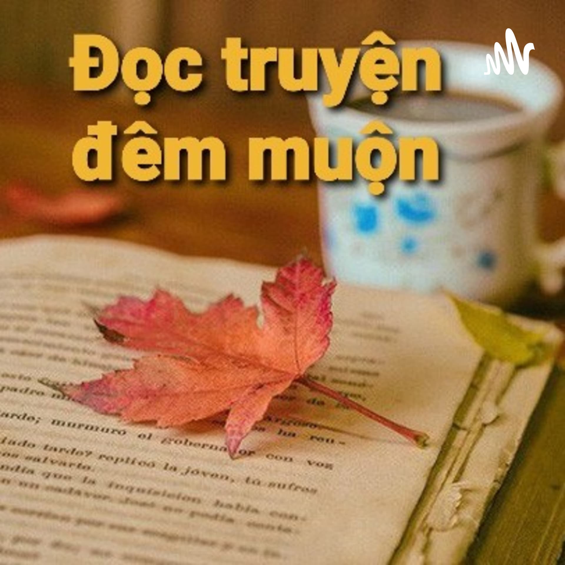 Đọc Truyện Đêm Muộn - Podcasts