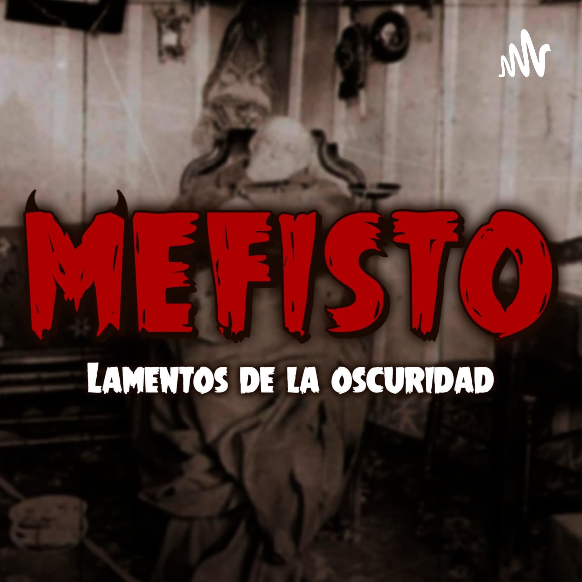 Mefisto, lamentos de la oscuridad - Podcasts
