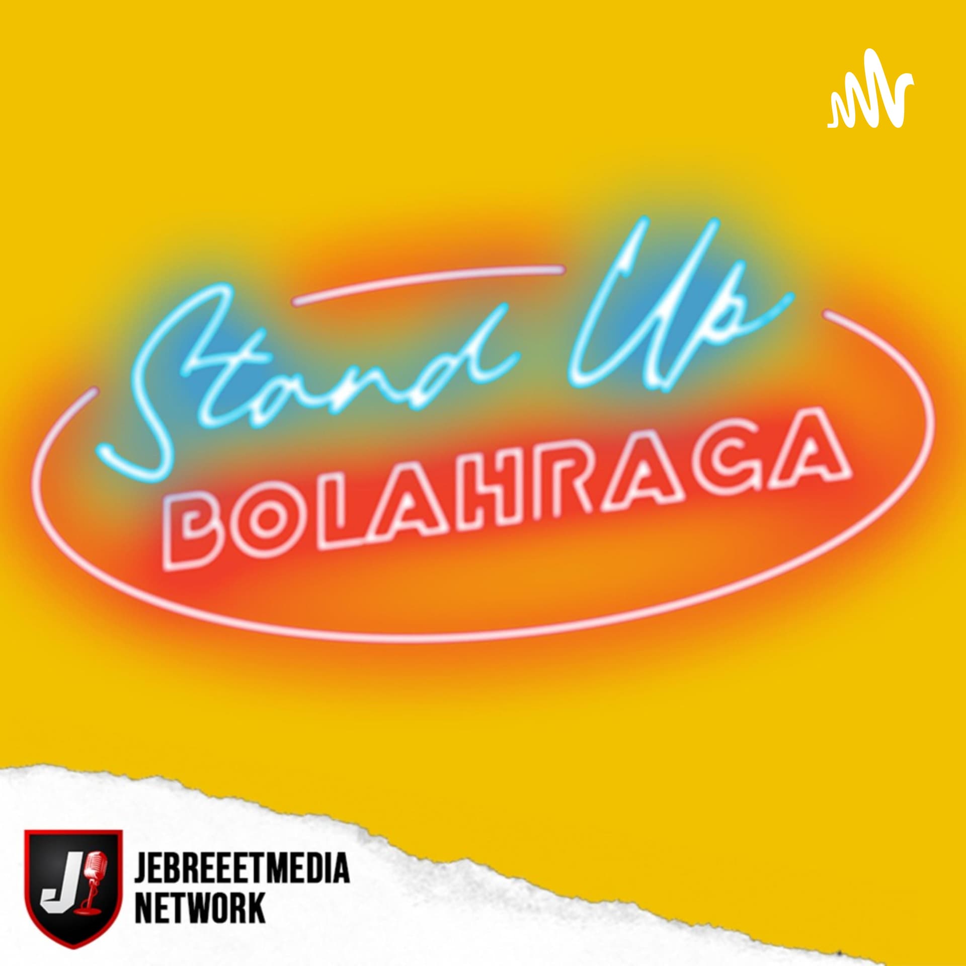 STANDUP BOLAHRAGA - Podcasts