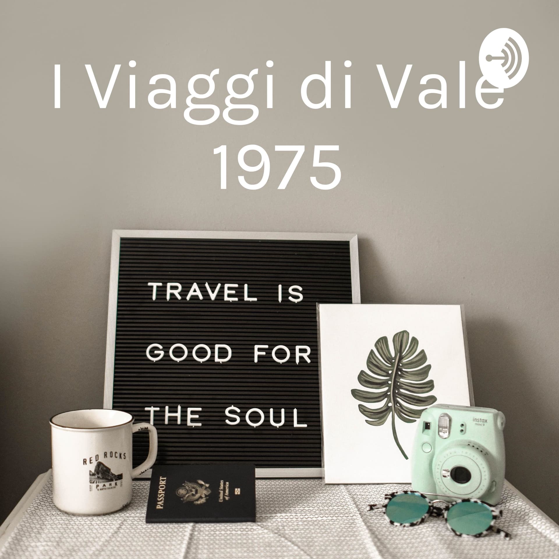 I Viaggi di Vale 1975 - Valentina - Podcasts