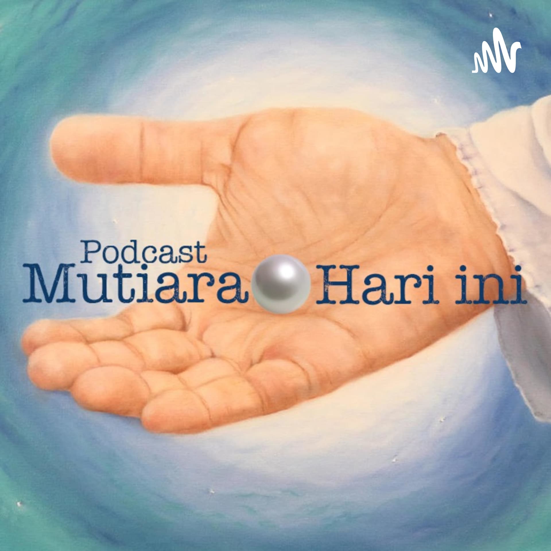 Mutiara Hari Ini - Podcasts