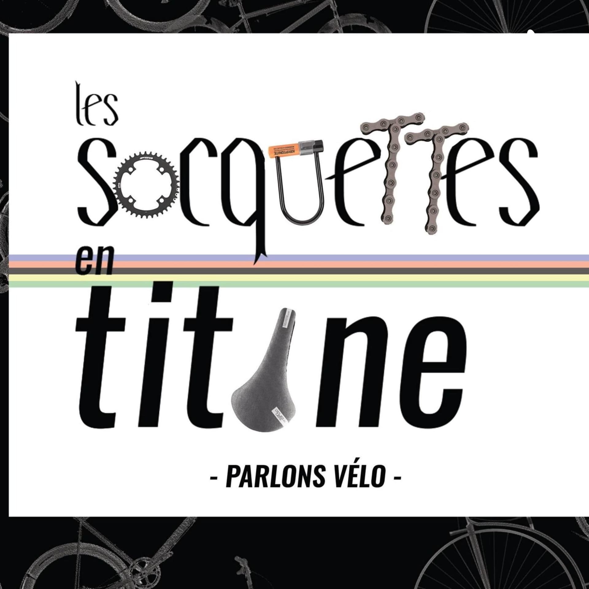 Les Socquettes en titane - Parlons vélo! - Podcasts