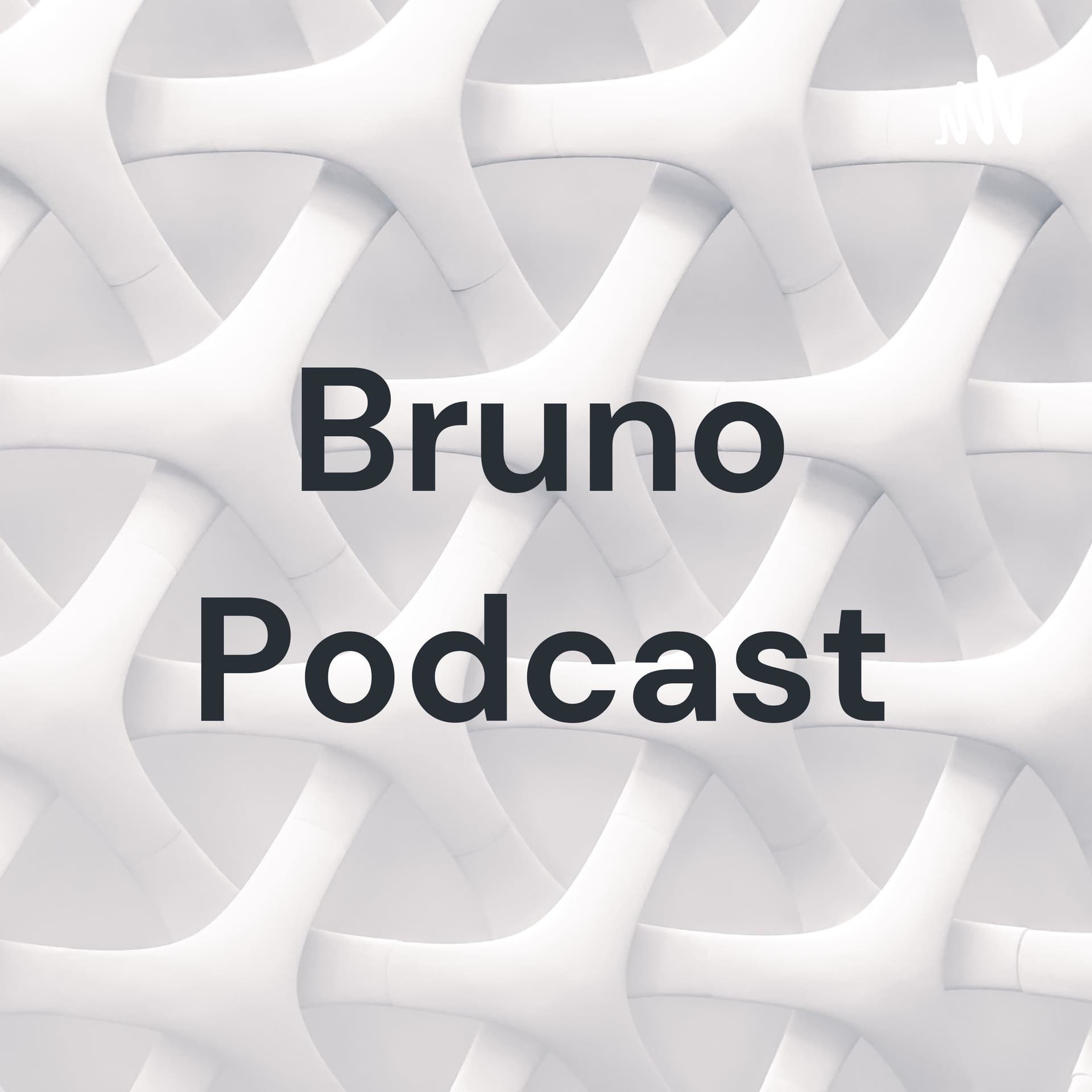 Bruno Podcast - Podcasts