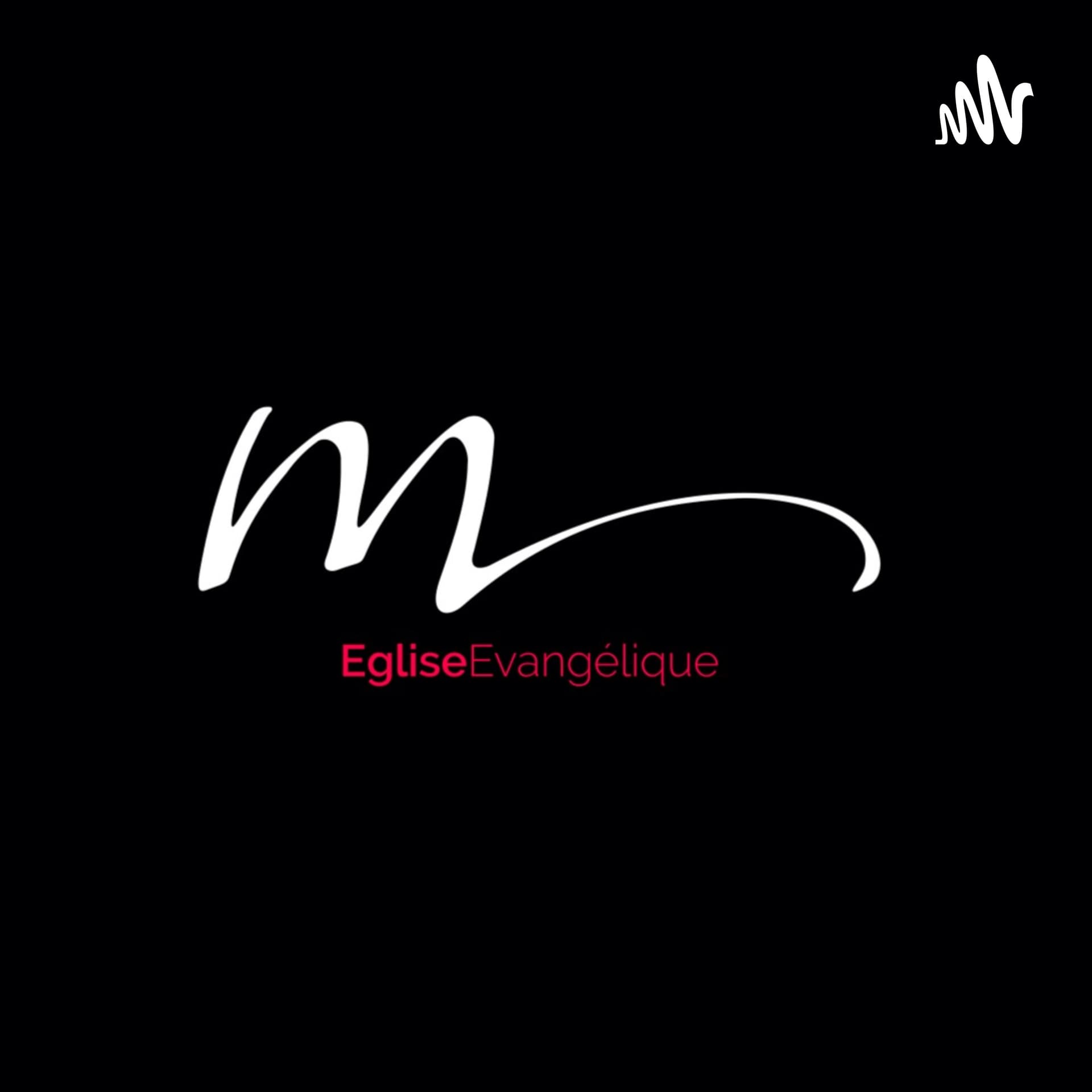 Eglise M - Podcasts