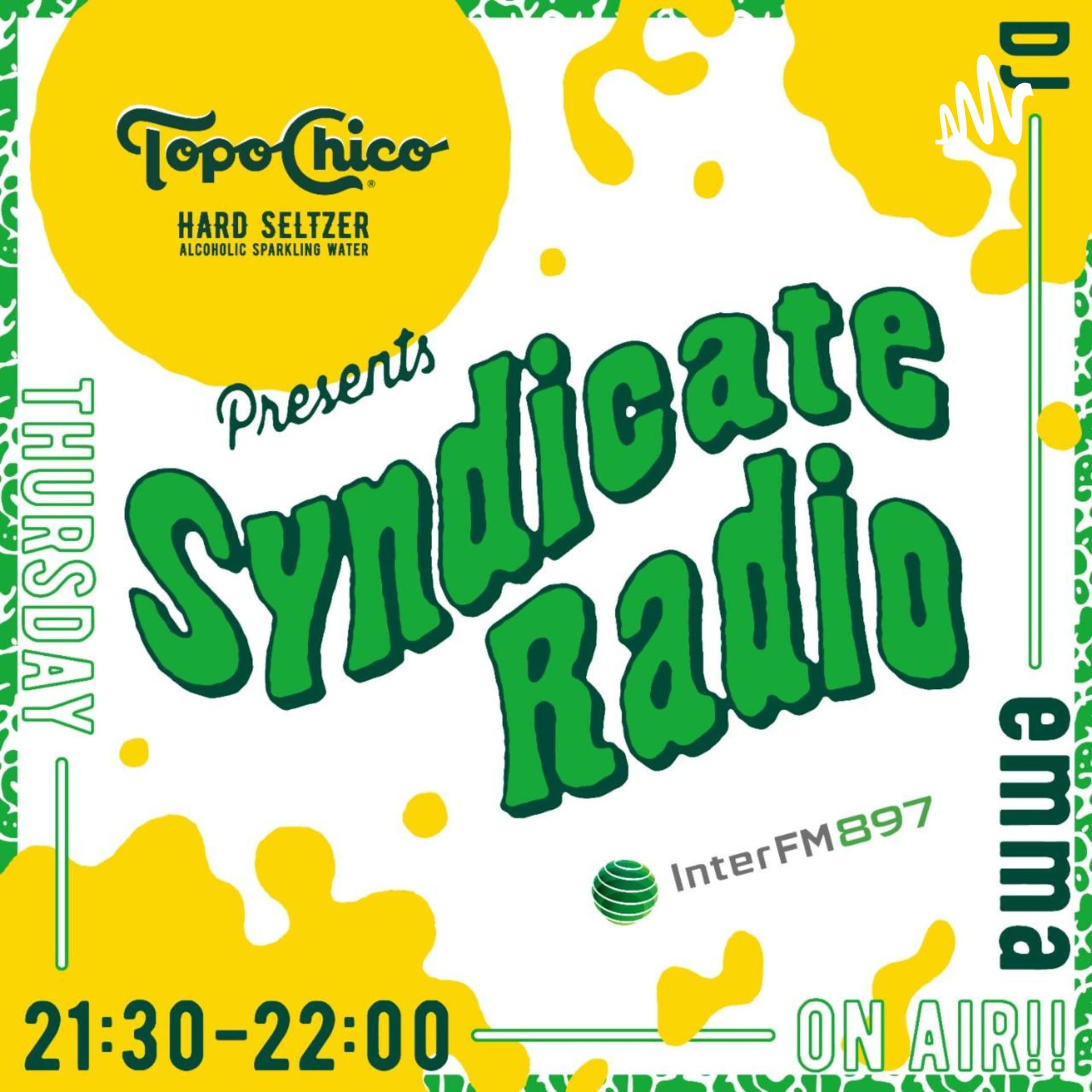 Topo Chico Hard Seltzer presents 「Syndicat Radio(シンジケートラジオ)」 - Podcasts