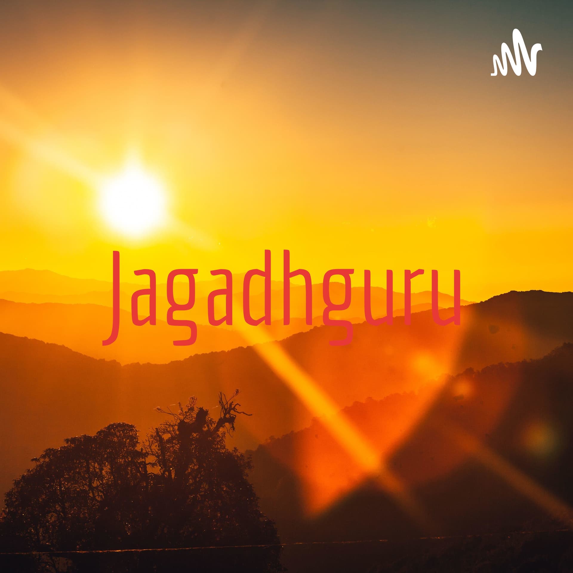 Jagadhguru - Podcasts