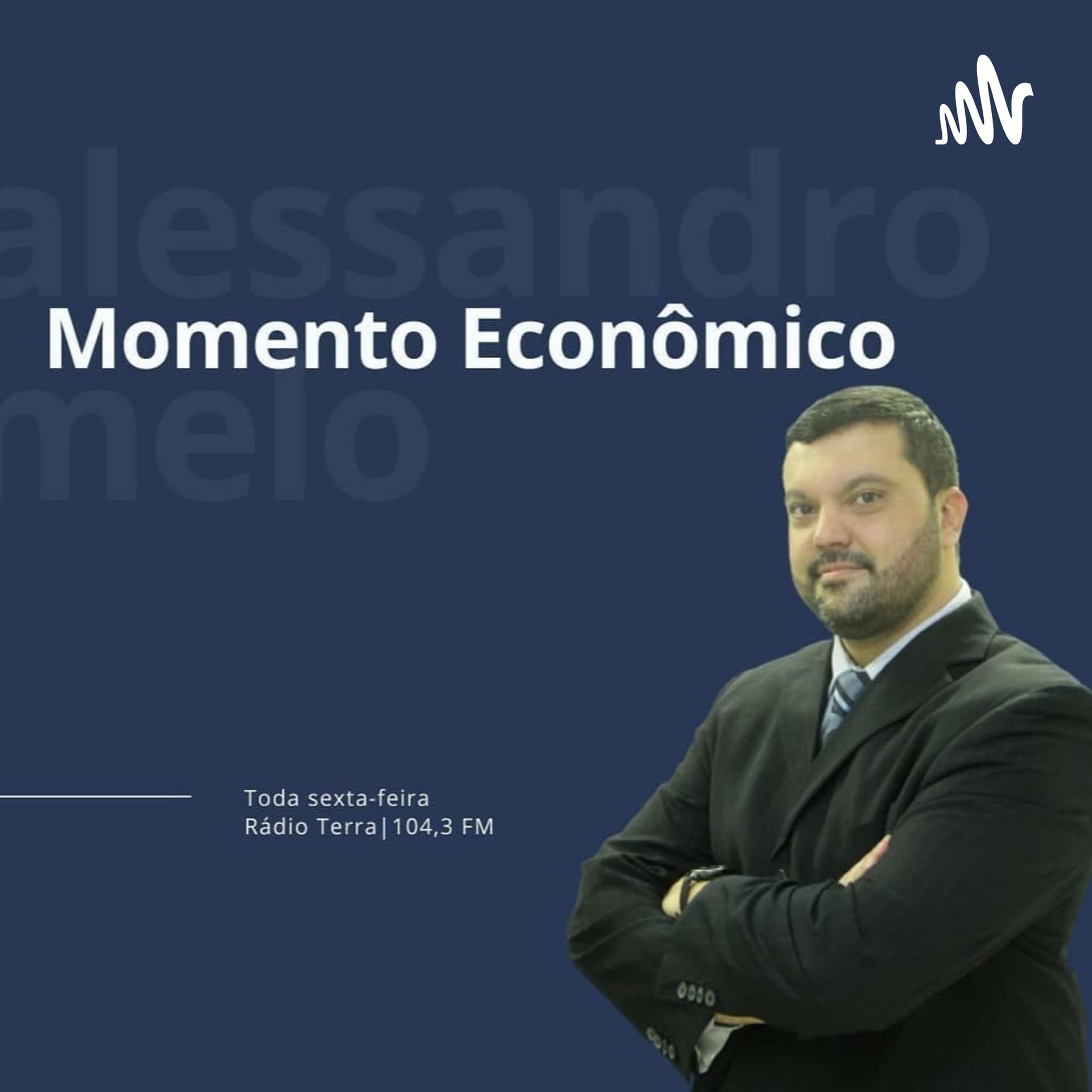 Momento Econômico com Alessandro Melo - Podcasts