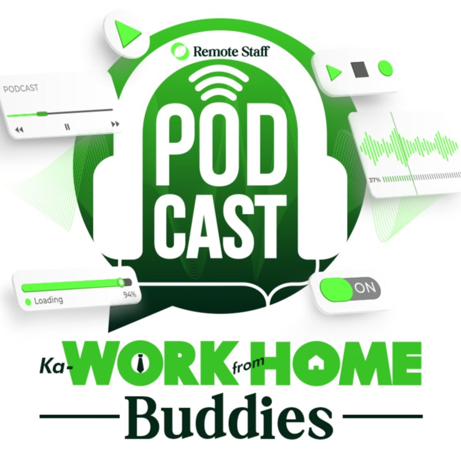 Ka Work From Home Buddies Podcast By Remote Staff - Podcasts