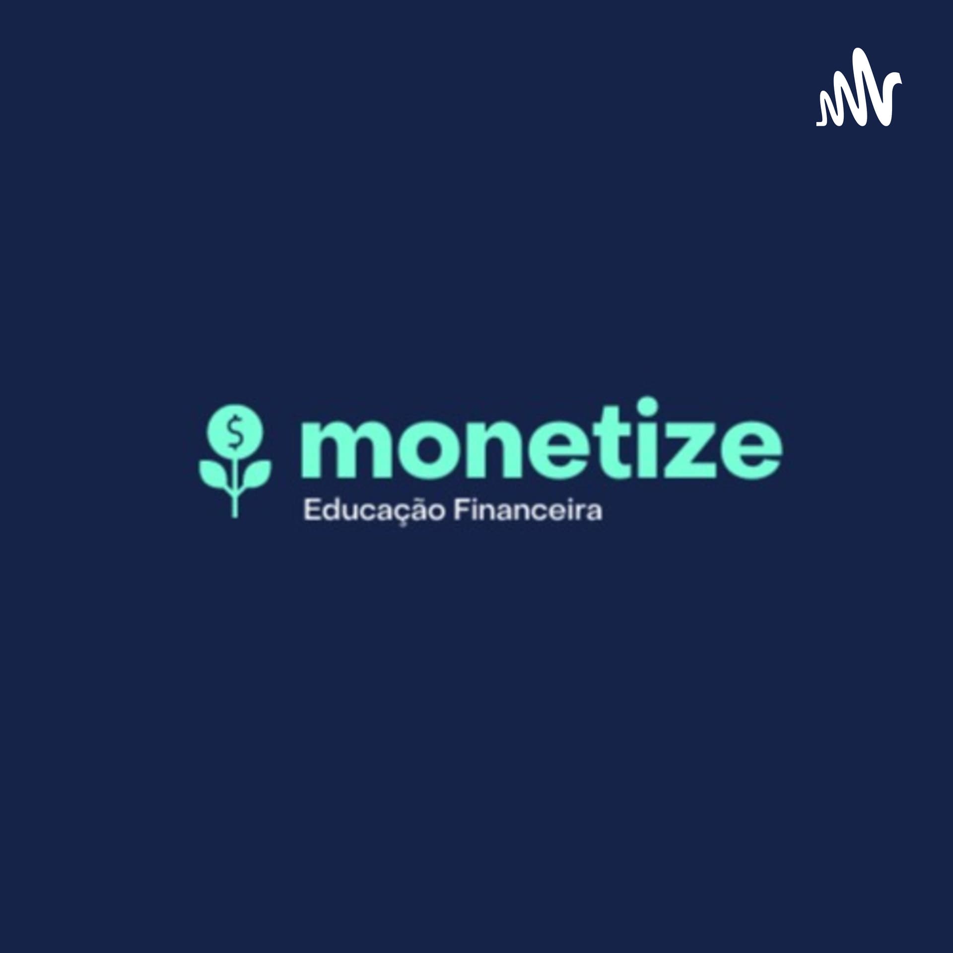 Monetize - Podcasts