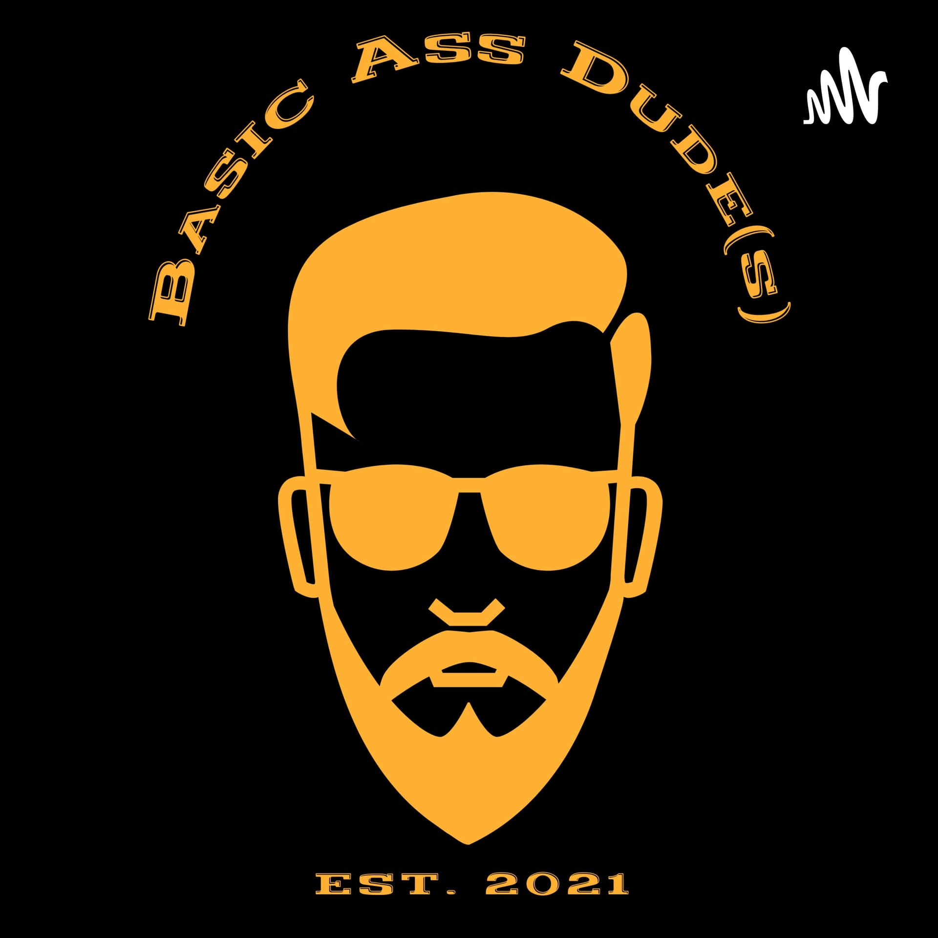 Basic Ass Dudes - Podcasts