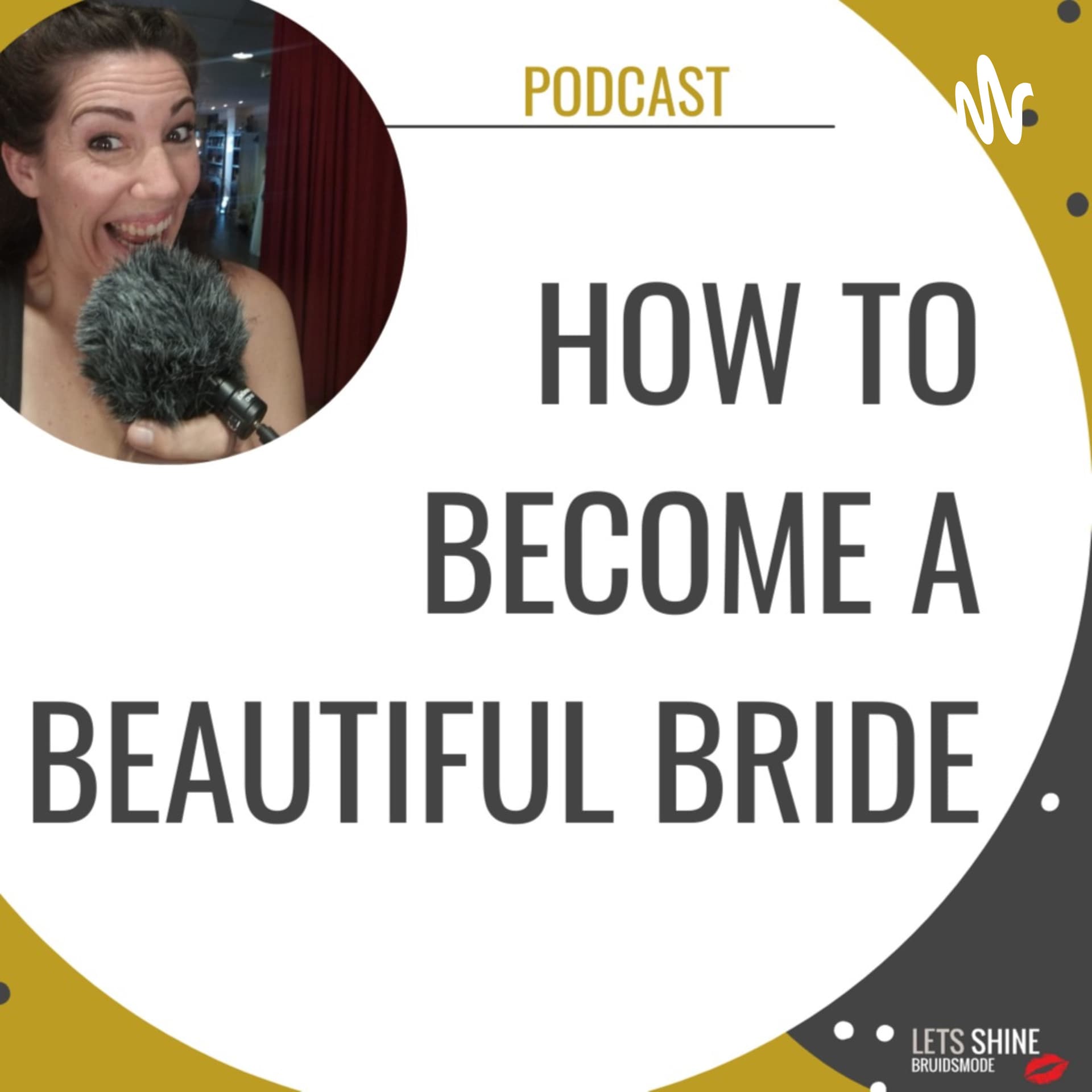 How To Become a Beautiful Bride - Podcasts