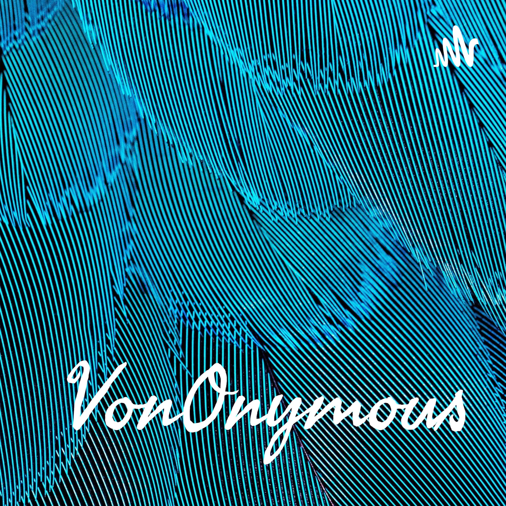 VonOnymous - Podcasts