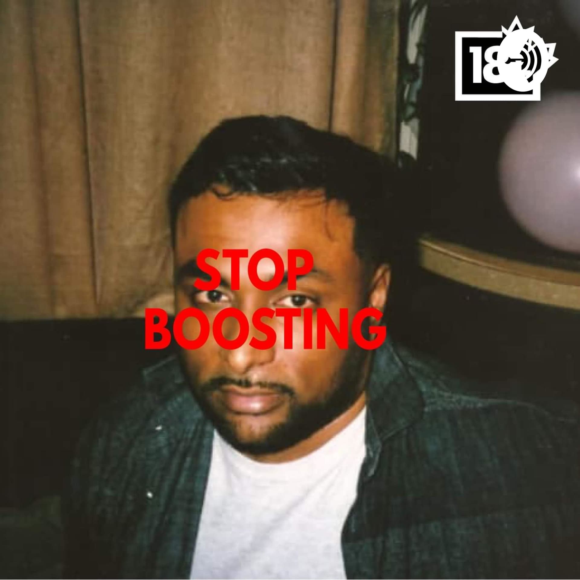 Stop Boosting - Podcasts