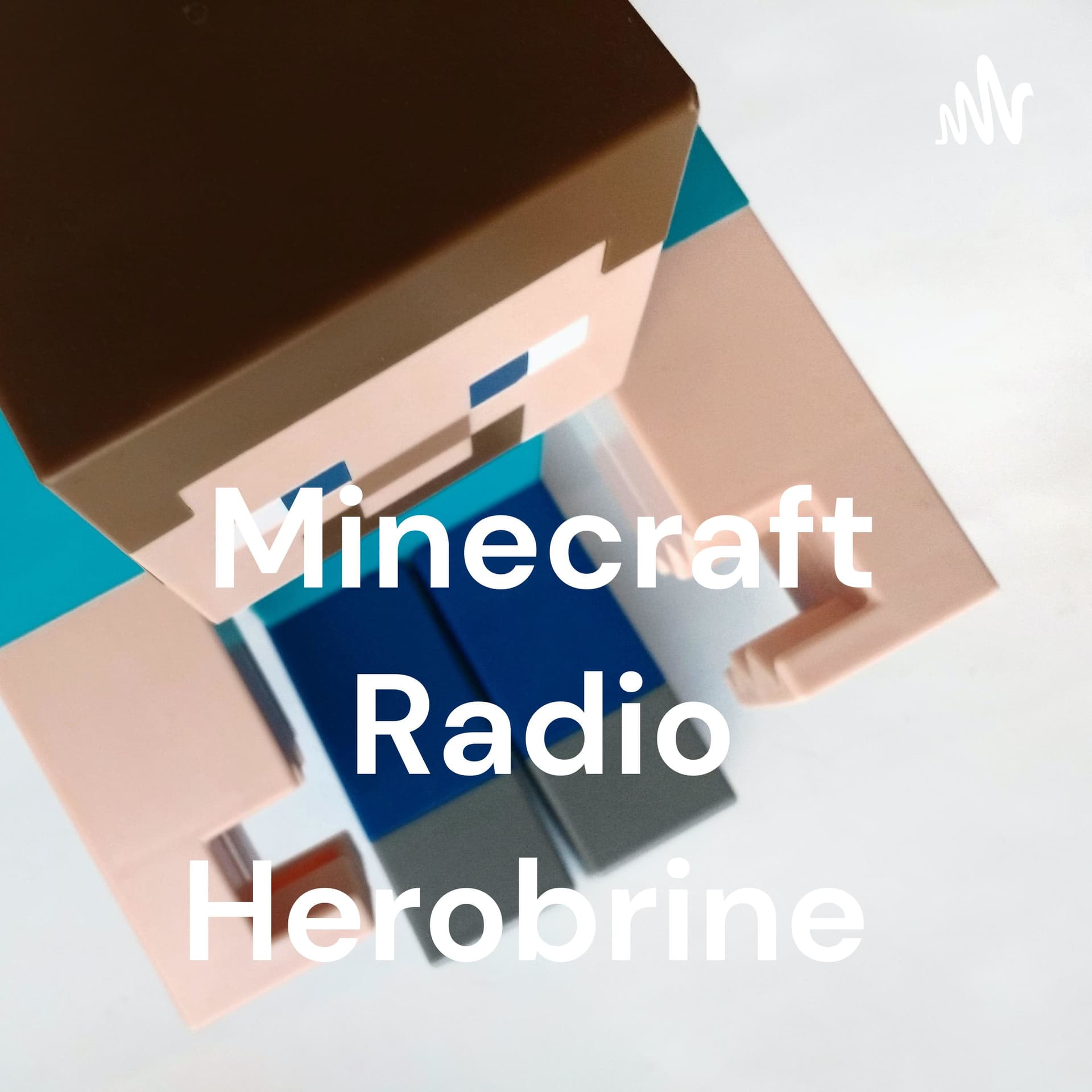 Minecraft Radio Herobirne - Podcasts
