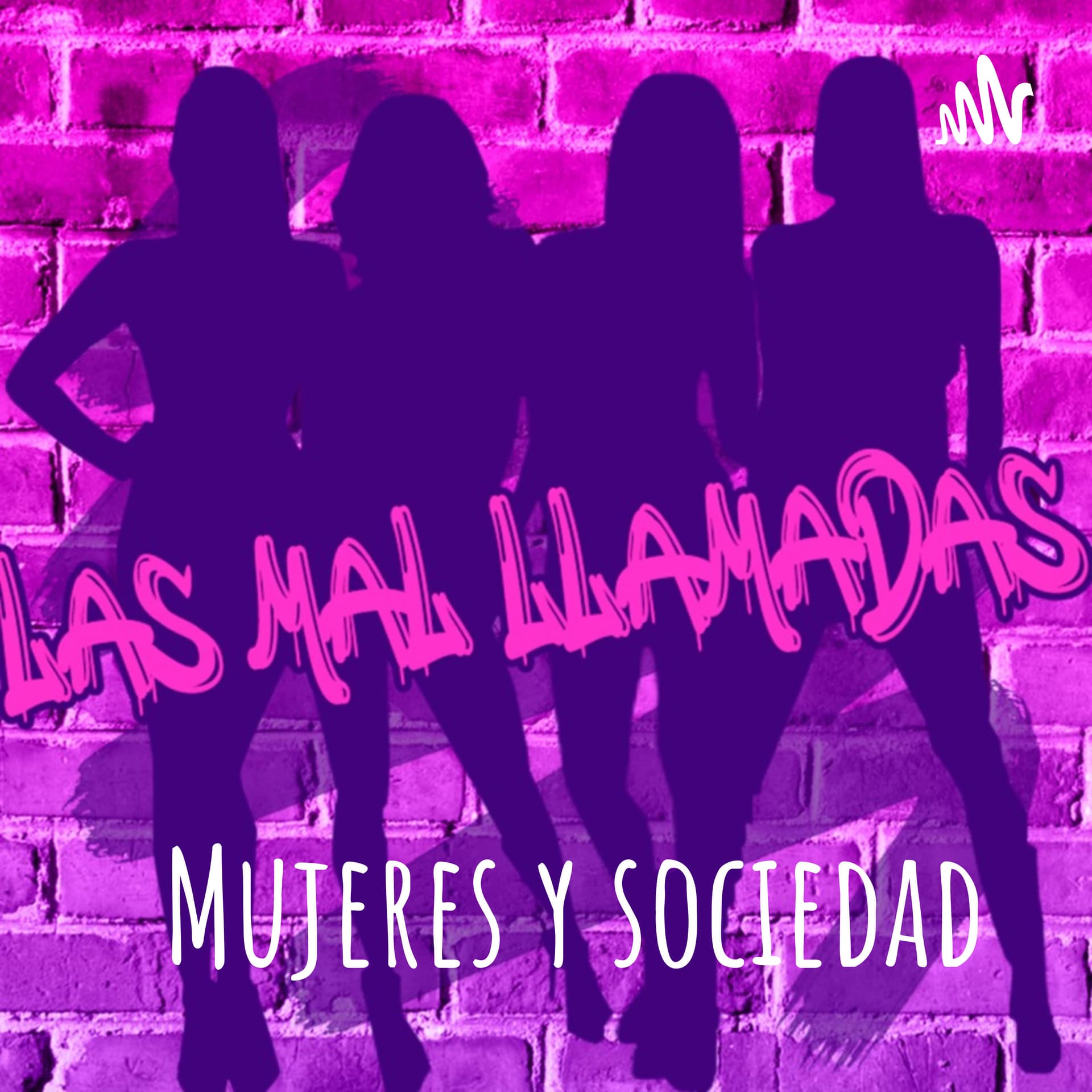 Las Mal LLamadas - Podcasts