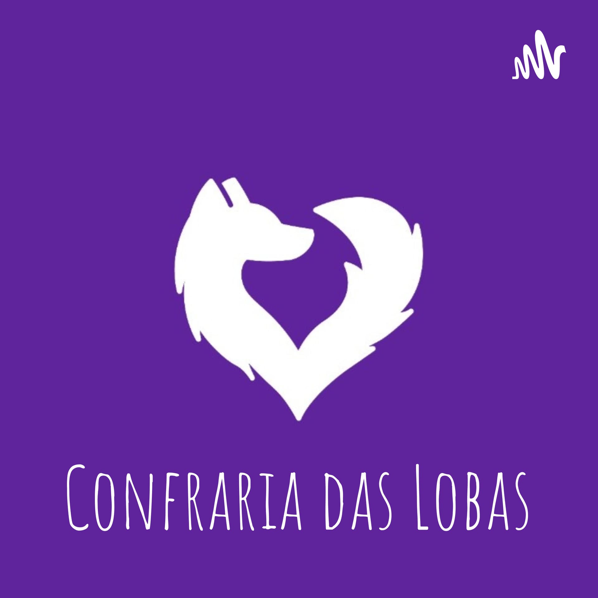 Confraria das Lobas - Podcasts