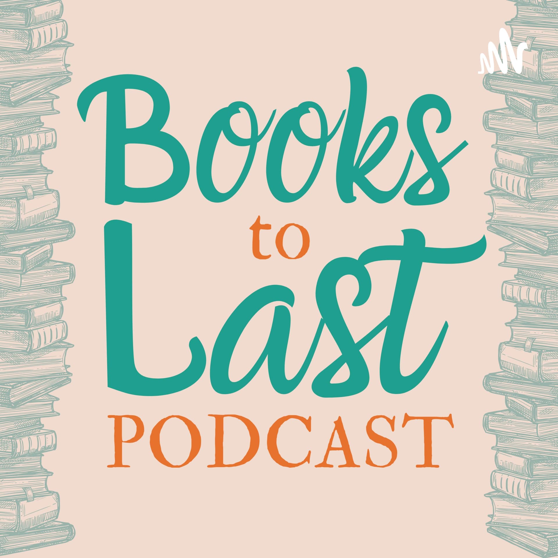 Books To Last Podcast - Podcasts