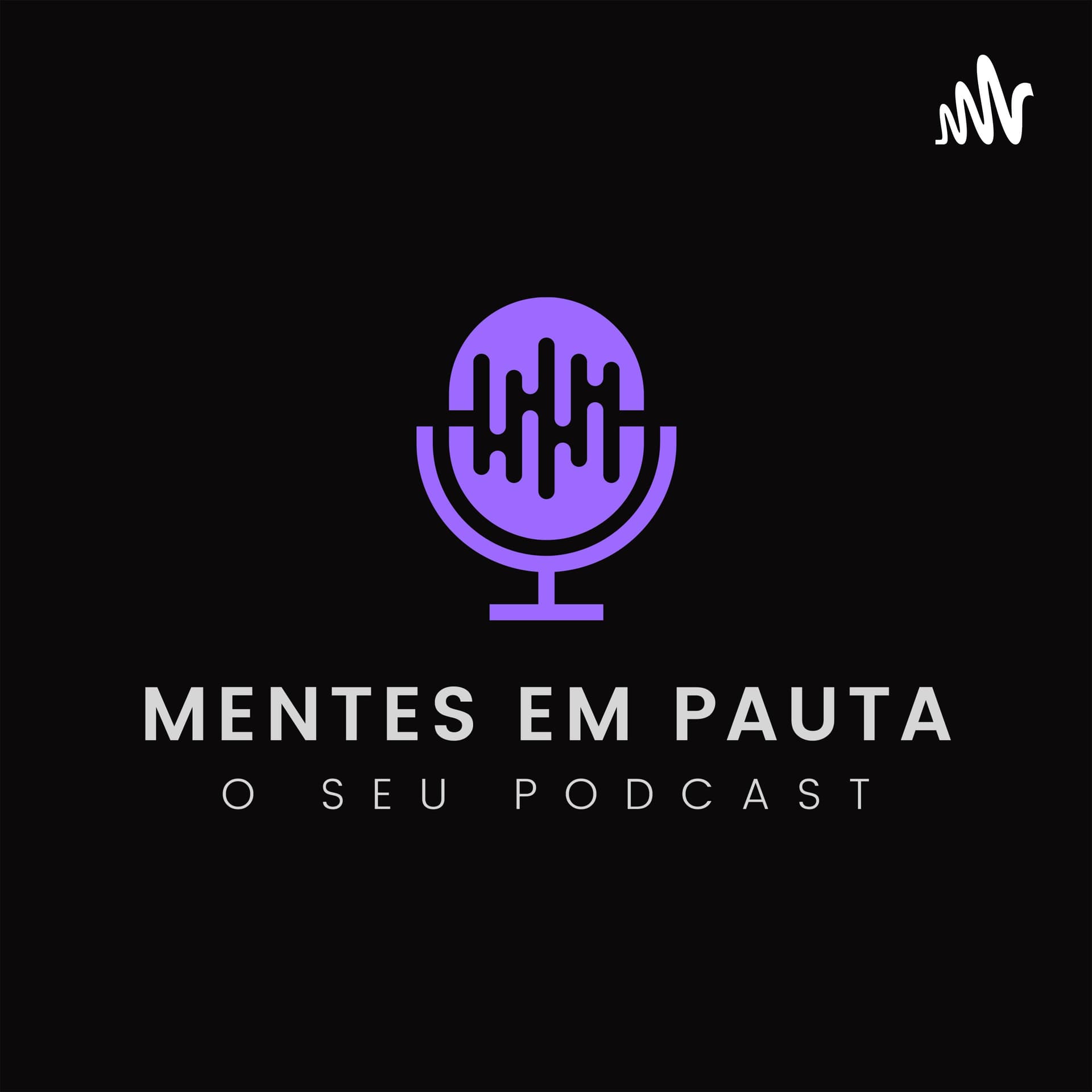 Mentes em Pauta - Podcasts