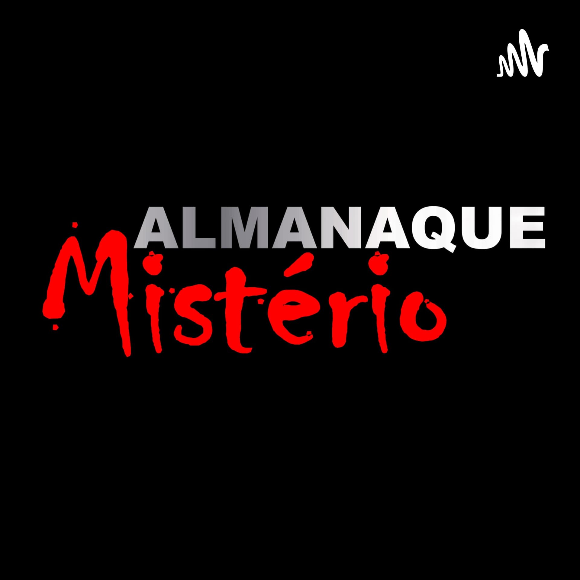 Almanaque mistério - Podcasts