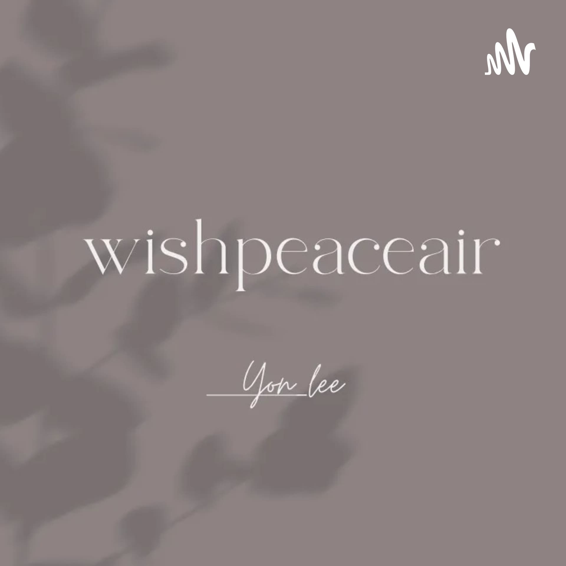 Hi!Wishpeaceair - Podcasts
