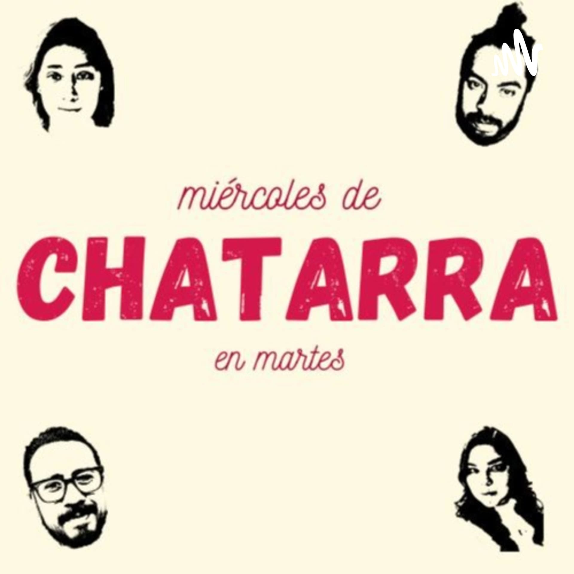 Miércoles de Chatarra en Martes - Podcasts