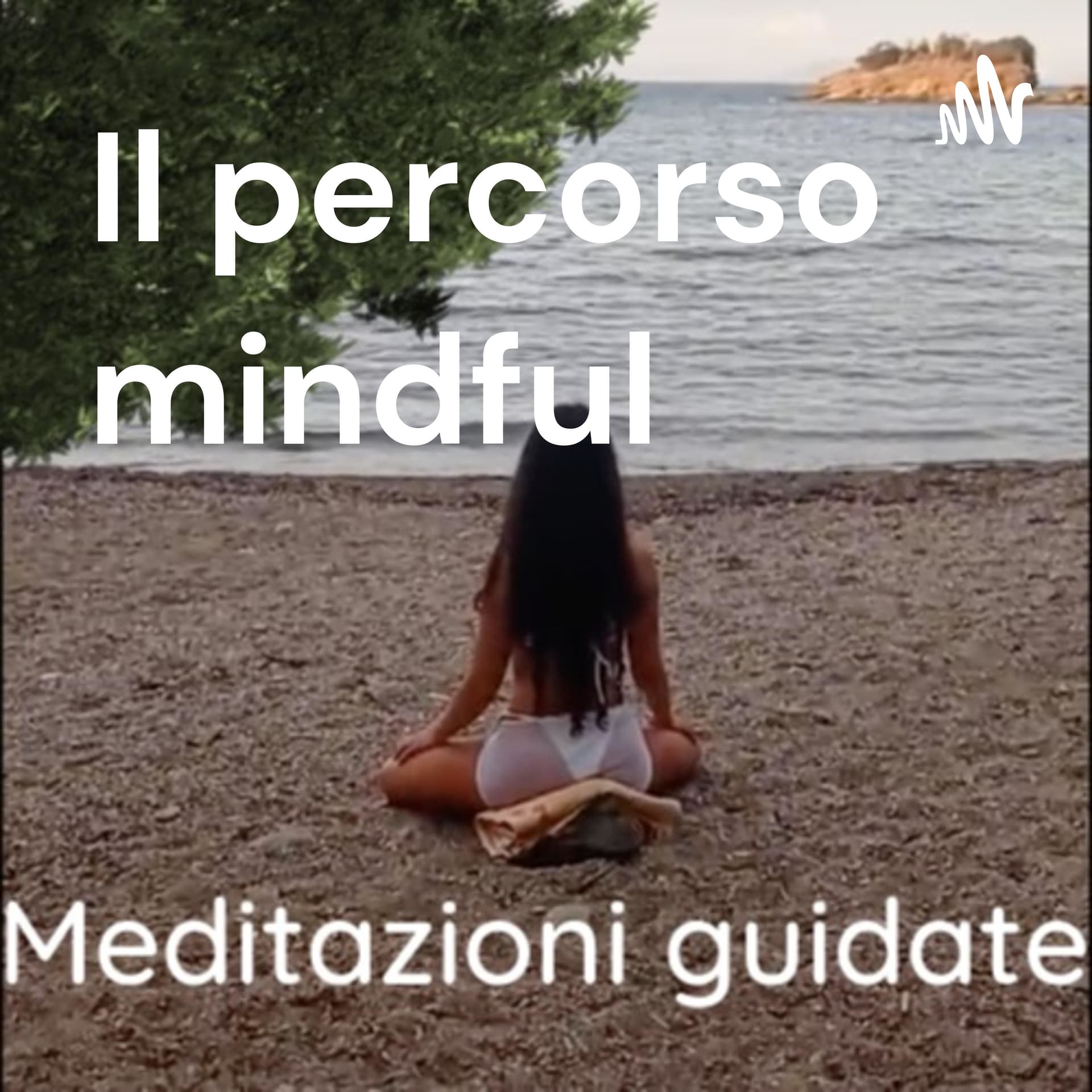 Il percorso mindful - Podcasts