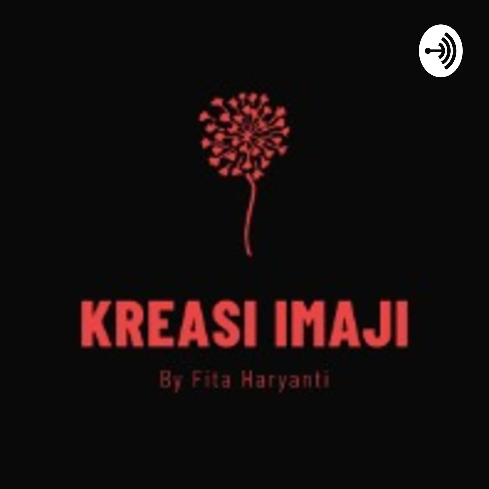 Kreasi Imaji - Podcasts