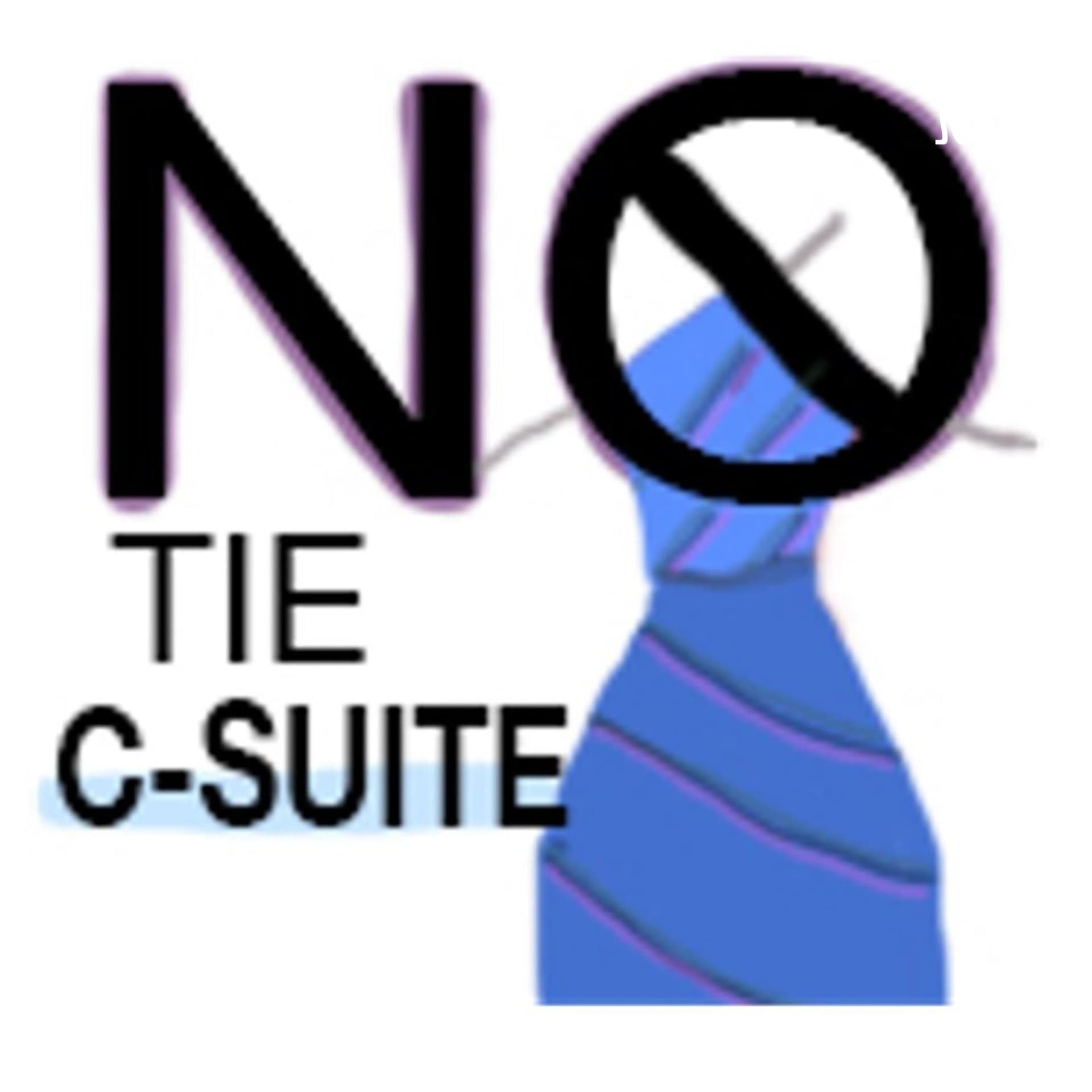No Tie C-Suite Podcast - Podcasts