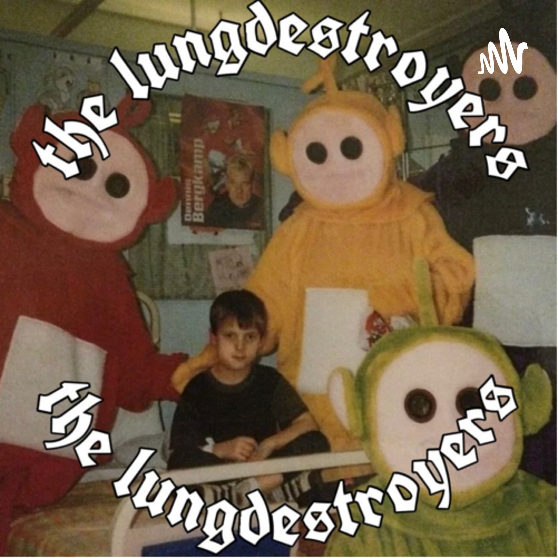The Lungdestroyers - Podcasts