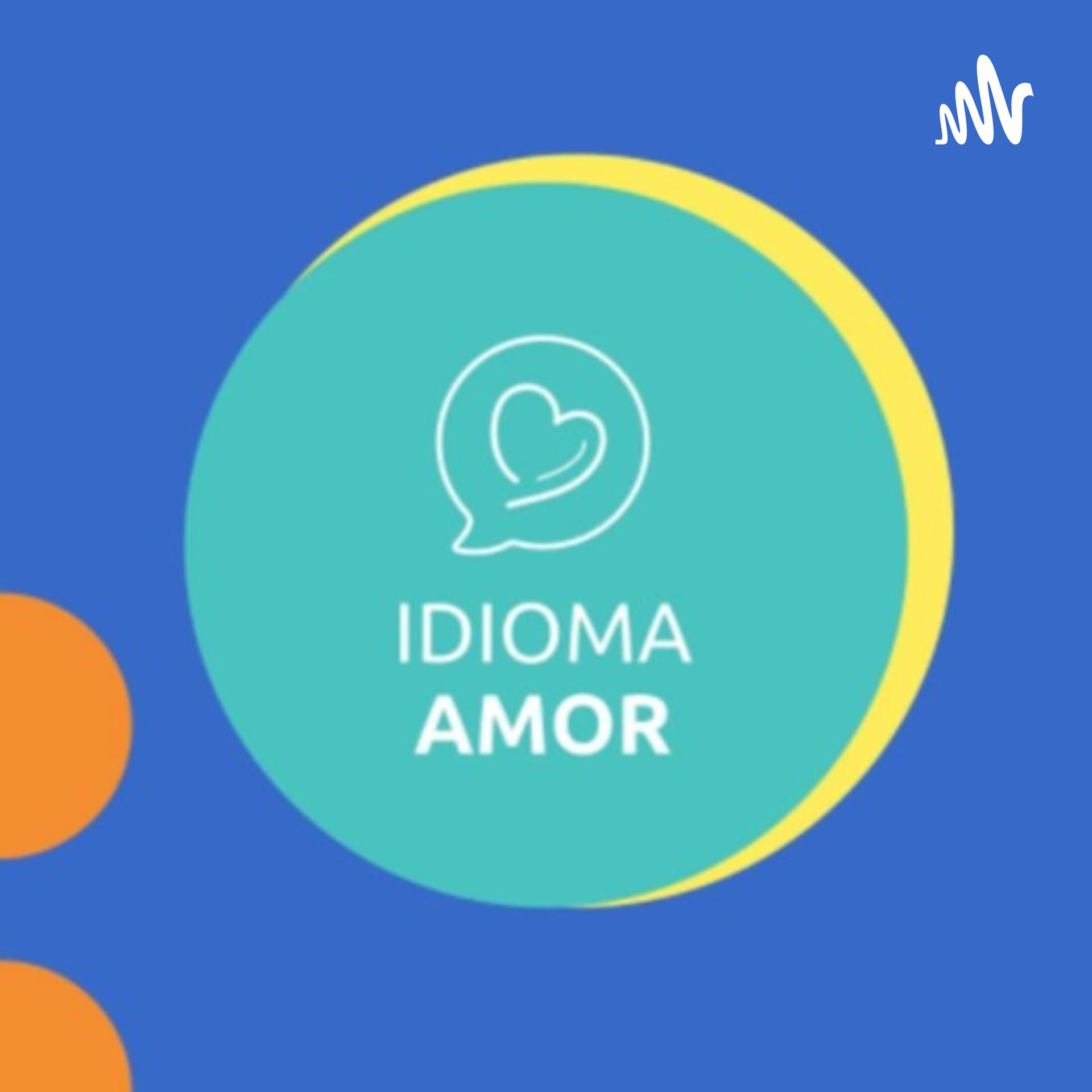 Idioma Amor Podcast - Podcasts