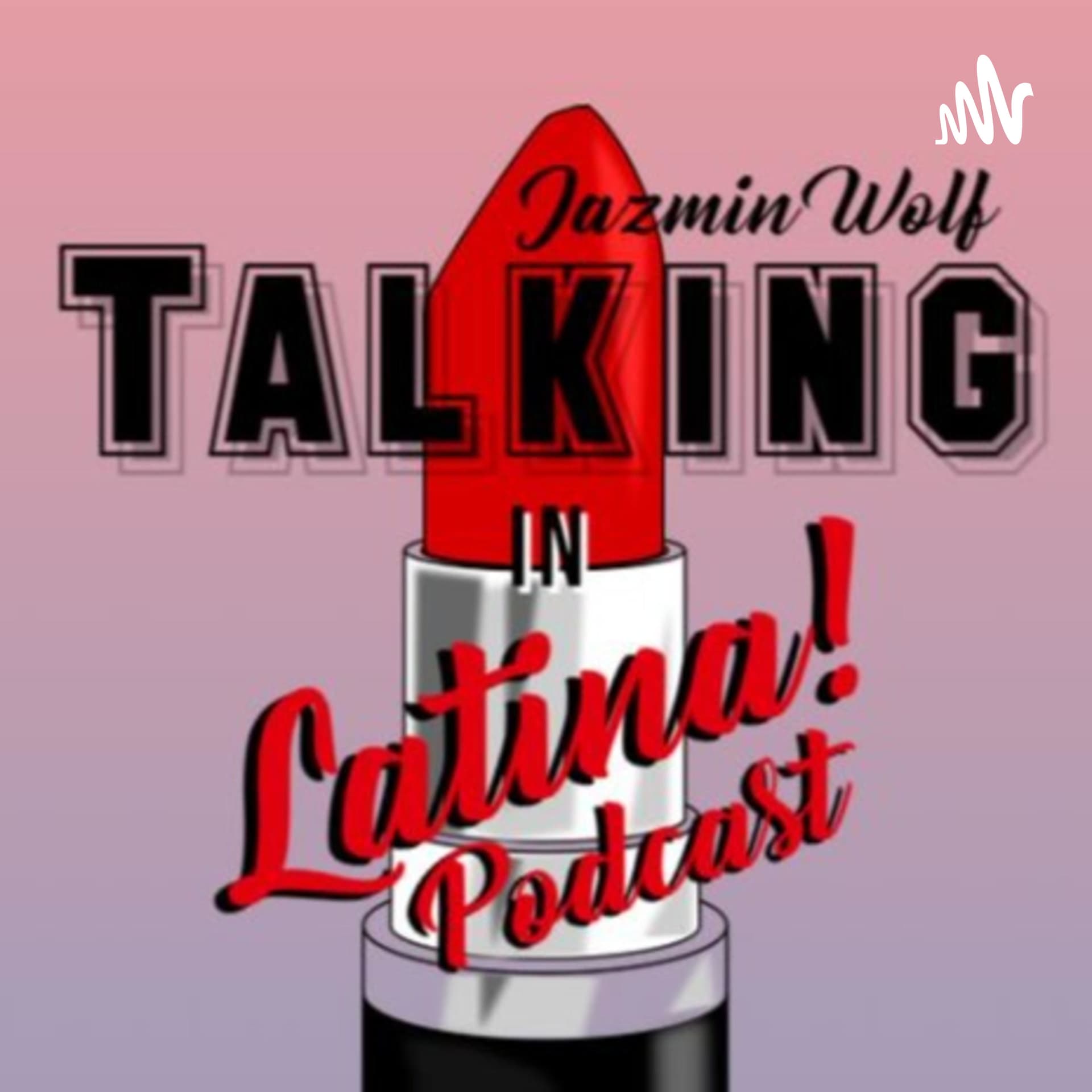 Talking in Latina! - Podcasts