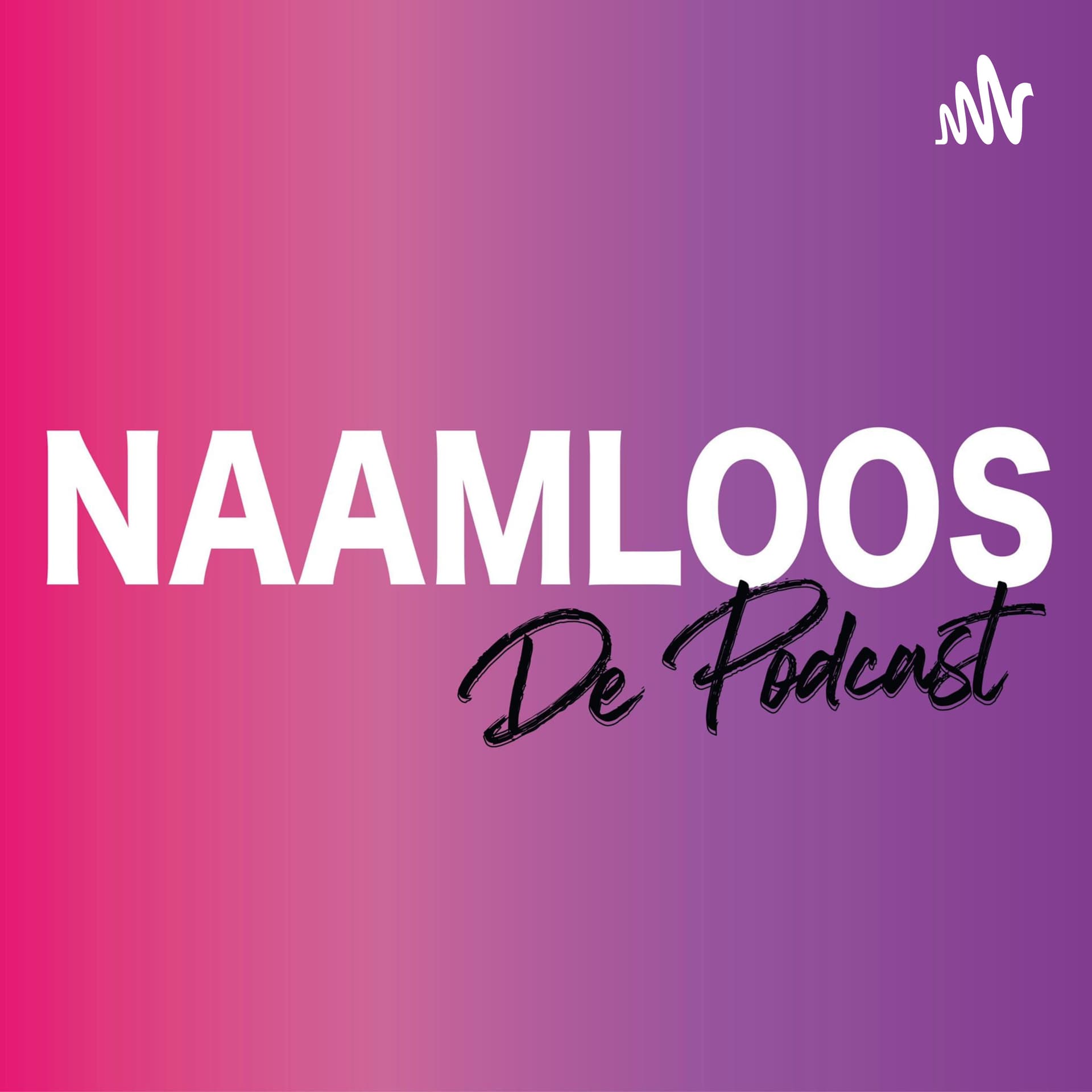 Naamloos de Podcast - Podcasts