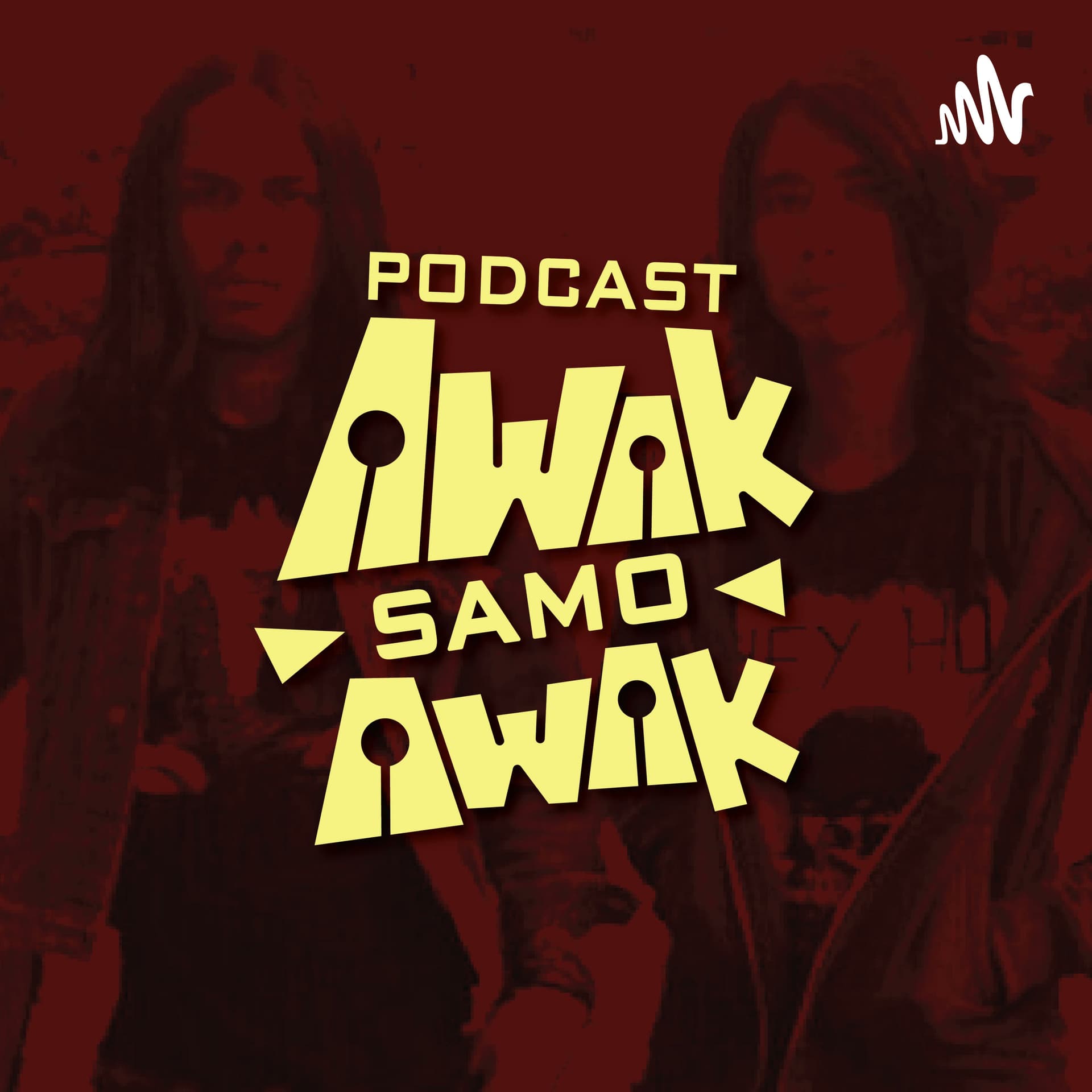 Awak Samo Awak - Podcasts