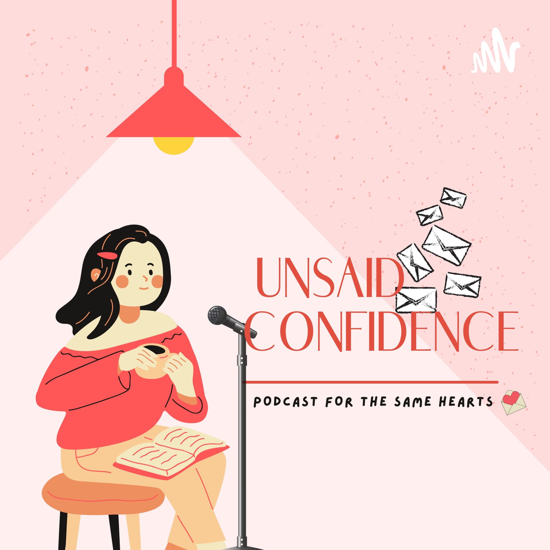 Unsaid confidence - Podcasts