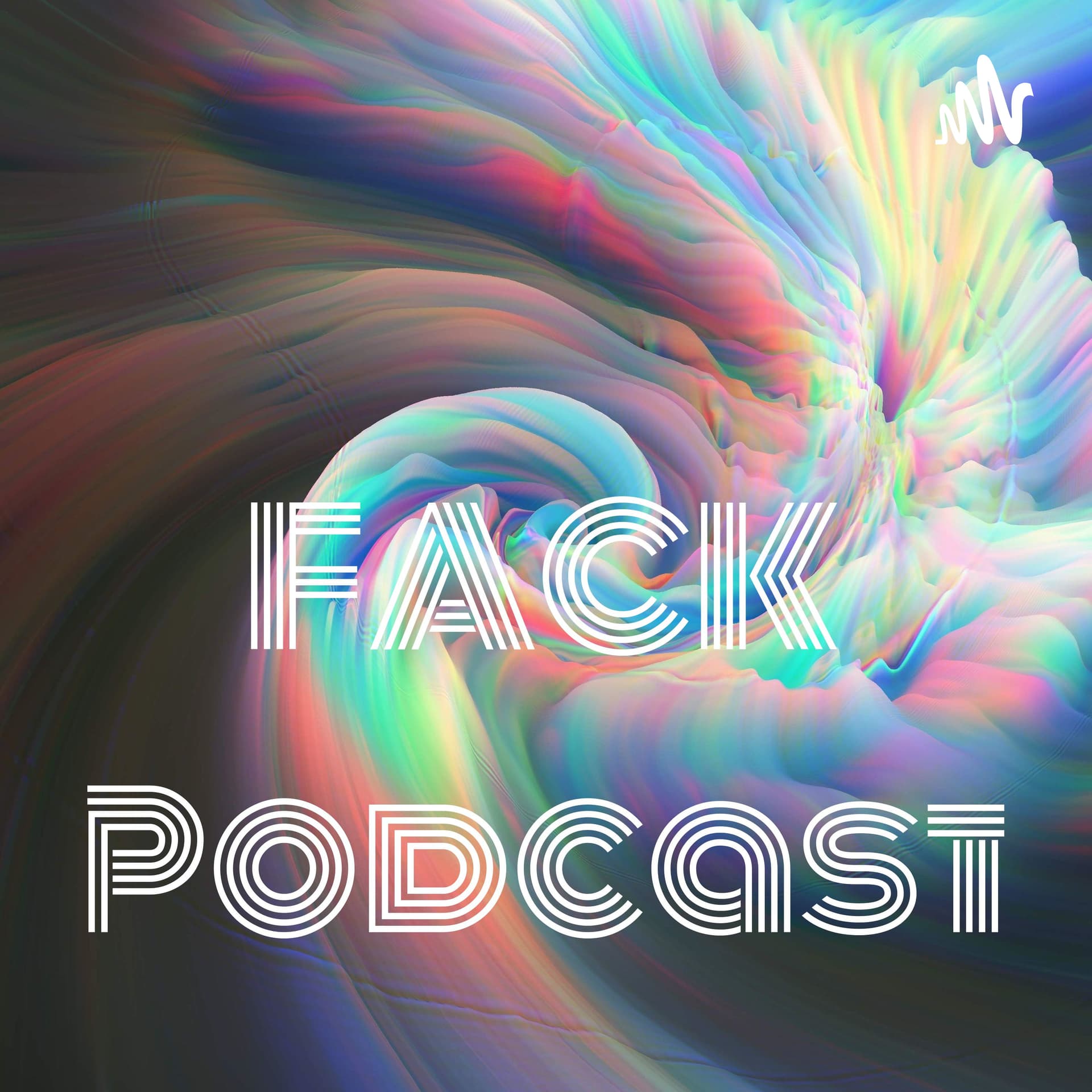 FACK Podcast - Podcasts