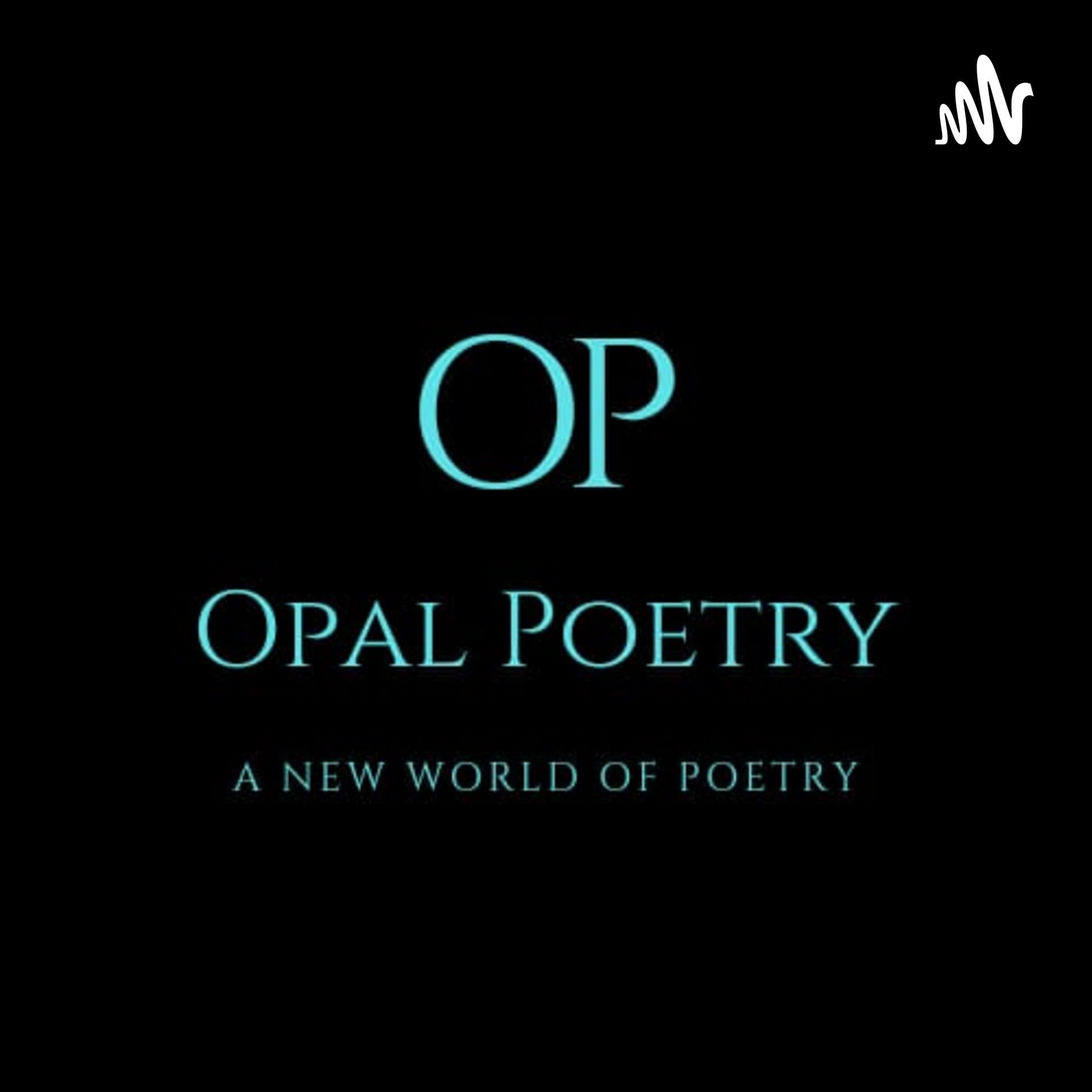 Opal Poetry - Podcasts